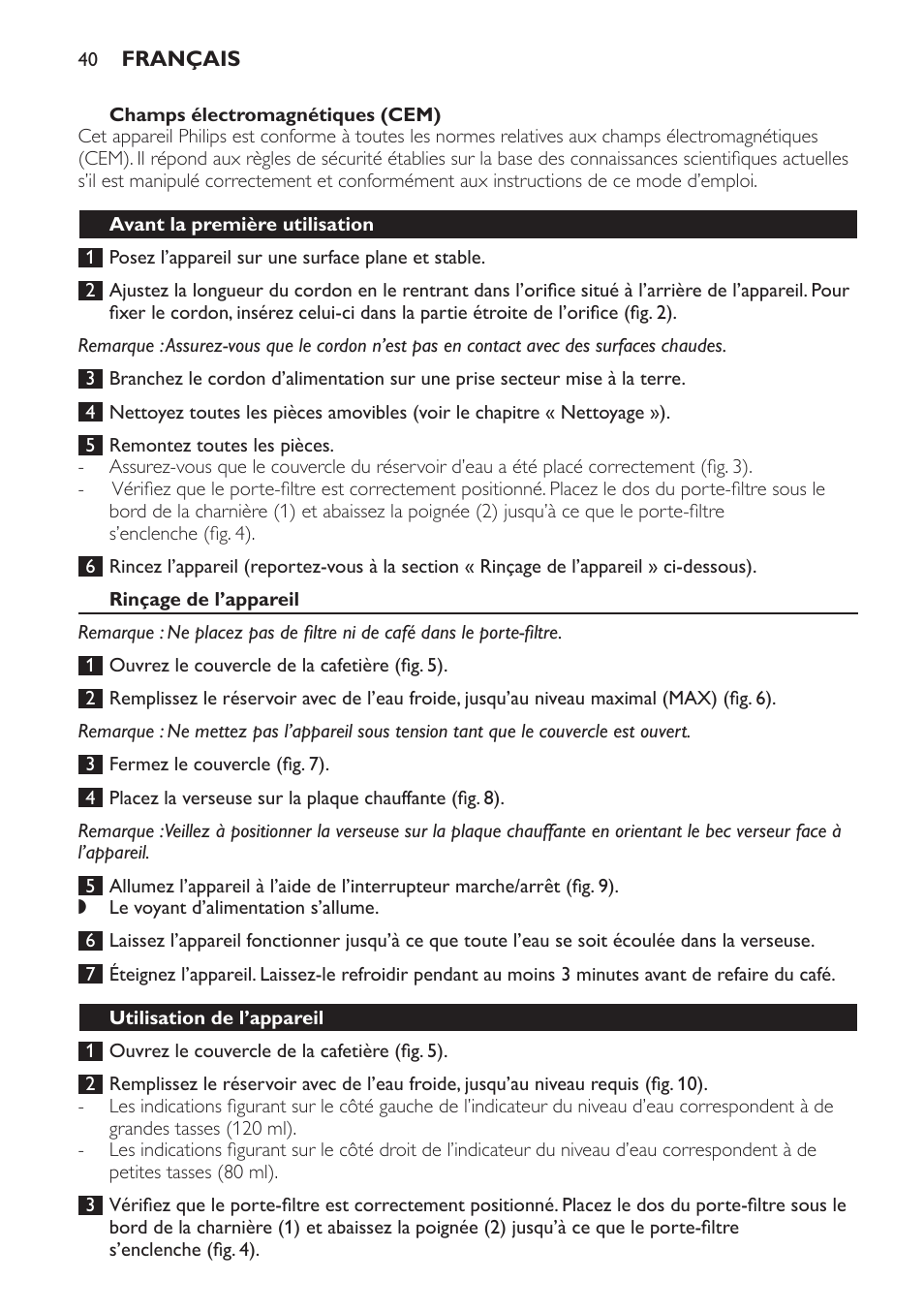 Champs électromagnétiques (cem), Avant la première utilisation, Rinçage de l’appareil | Utilisation de l’appareil | Philips Daily Collection Kaffeemaschine User Manual | Page 40 / 80