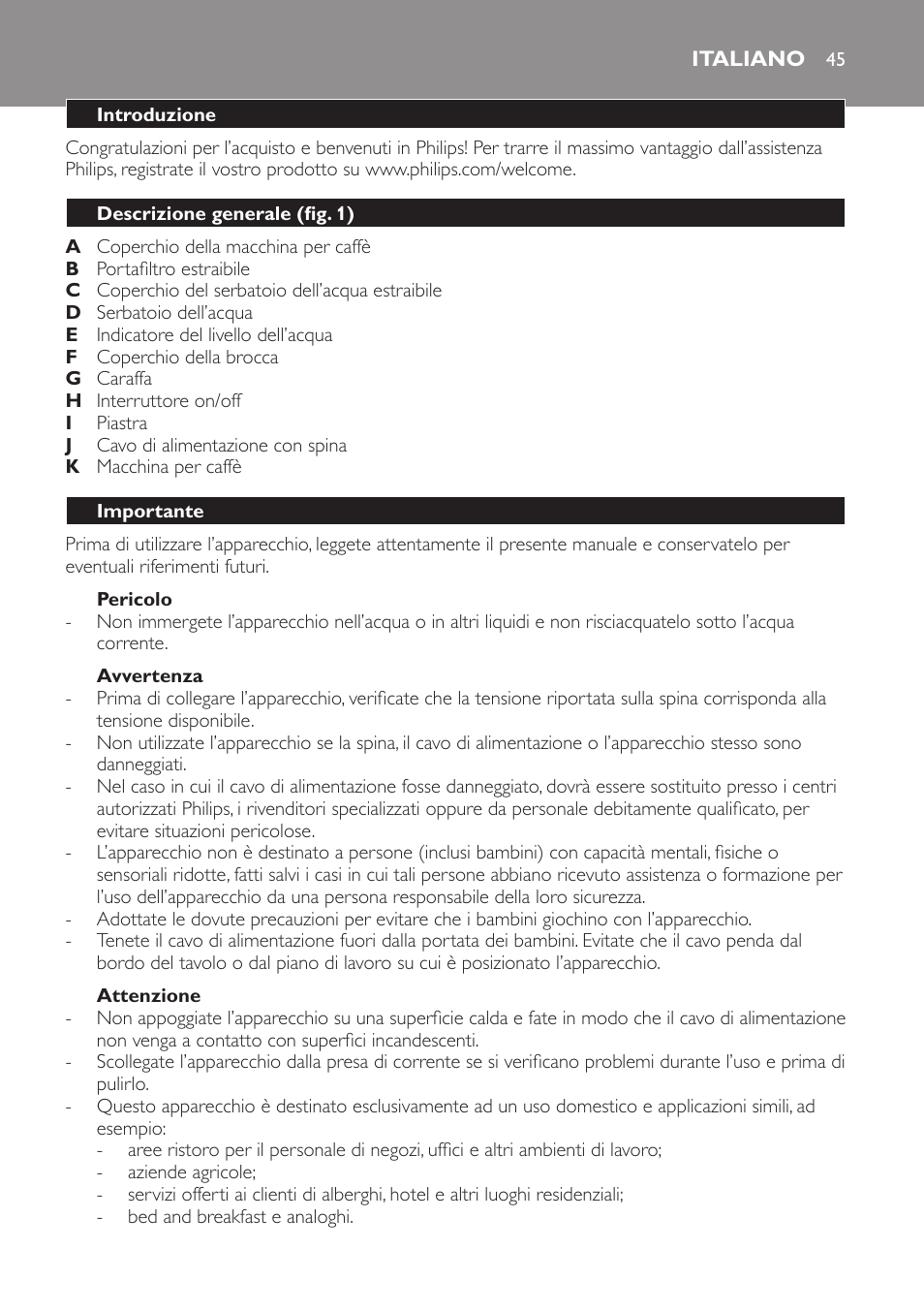 Pericolo, Avvertenza, Attenzione | Italiano, Introduzione, Descrizione generale (fig. 1), Importante | Philips Daily Collection Kaffeemaschine User Manual | Page 45 / 80