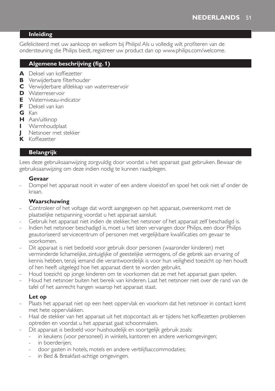 Gevaar, Waarschuwing, Let op | Nederlands, Inleiding, Algemene beschrijving (fig. 1), Belangrijk | Philips Daily Collection Kaffeemaschine User Manual | Page 51 / 80
