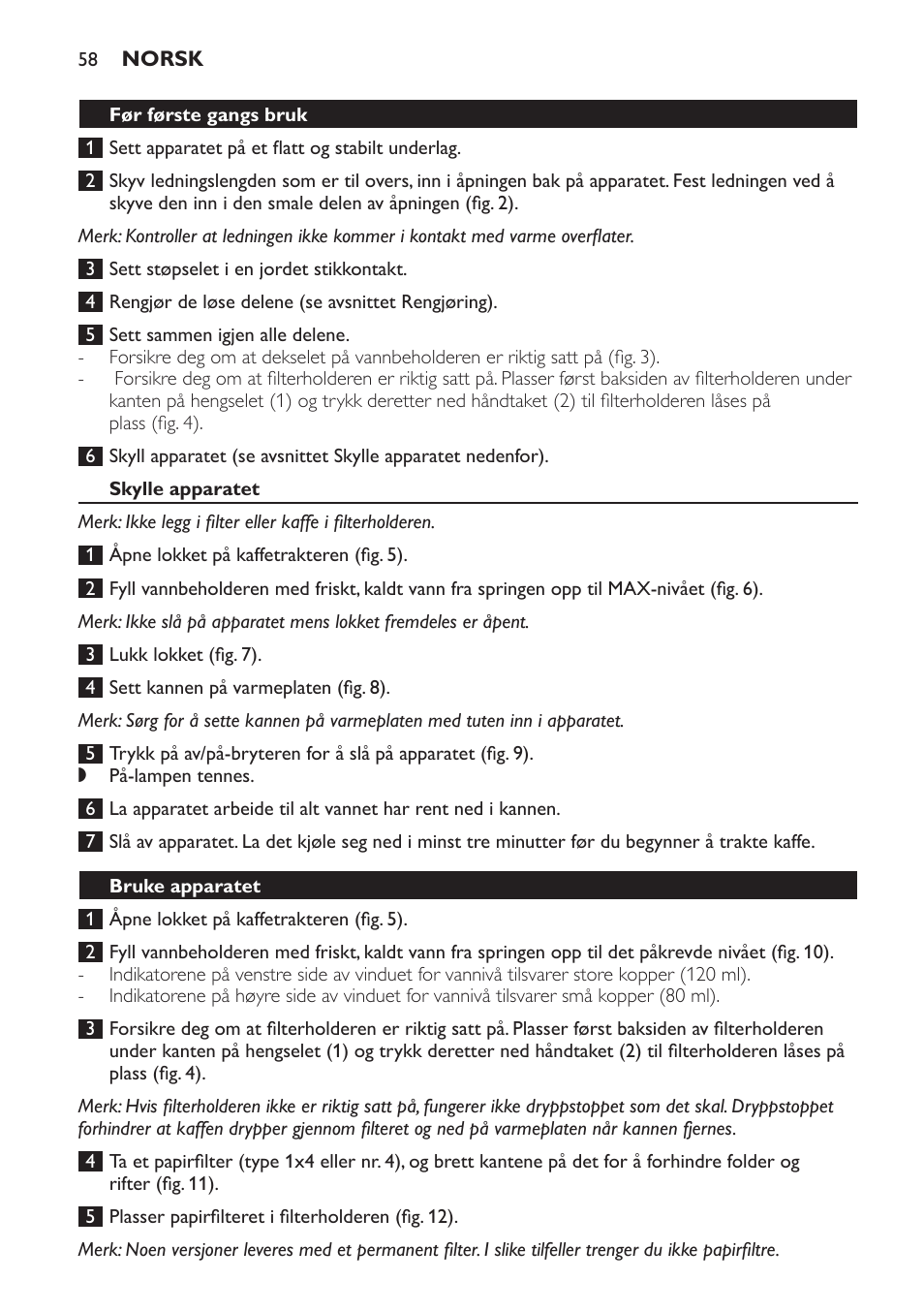 Før første gangs bruk, Skylle apparatet, Bruke apparatet | Philips Daily Collection Kaffeemaschine User Manual | Page 58 / 80