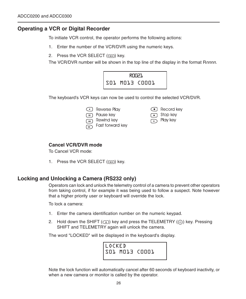 Operating a vcr or digital recorder, Cancel vcr/dvr mode, Locking and unlocking a camera (rs232 only) | Locking and unlocking a camera, Operating a vcr | American Dynamics ControlCenter ADCC0200 User Manual | Page 34 / 56
