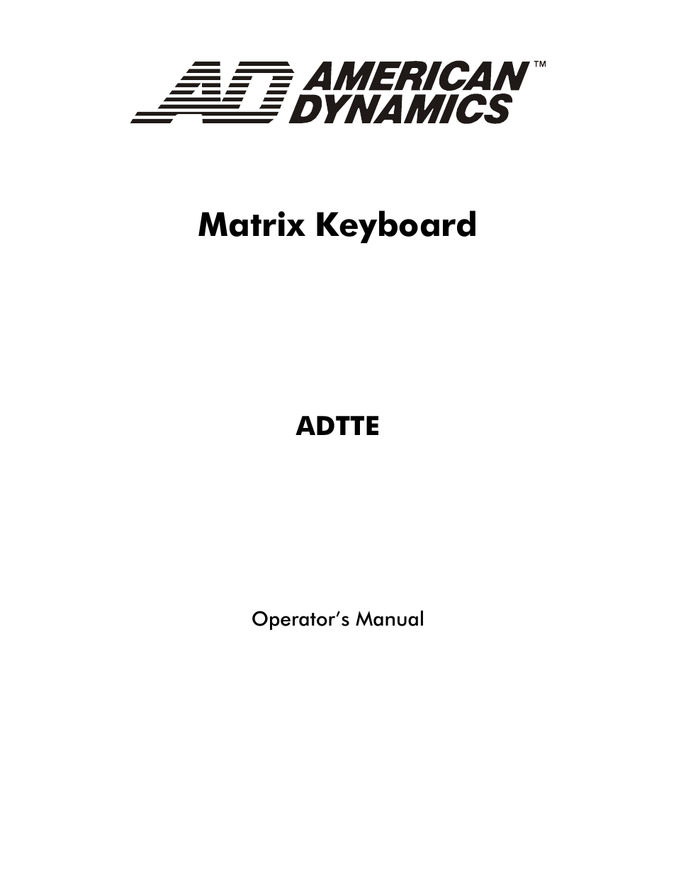 American Dynamics Matrix Keyboard User Manual | 44 pages