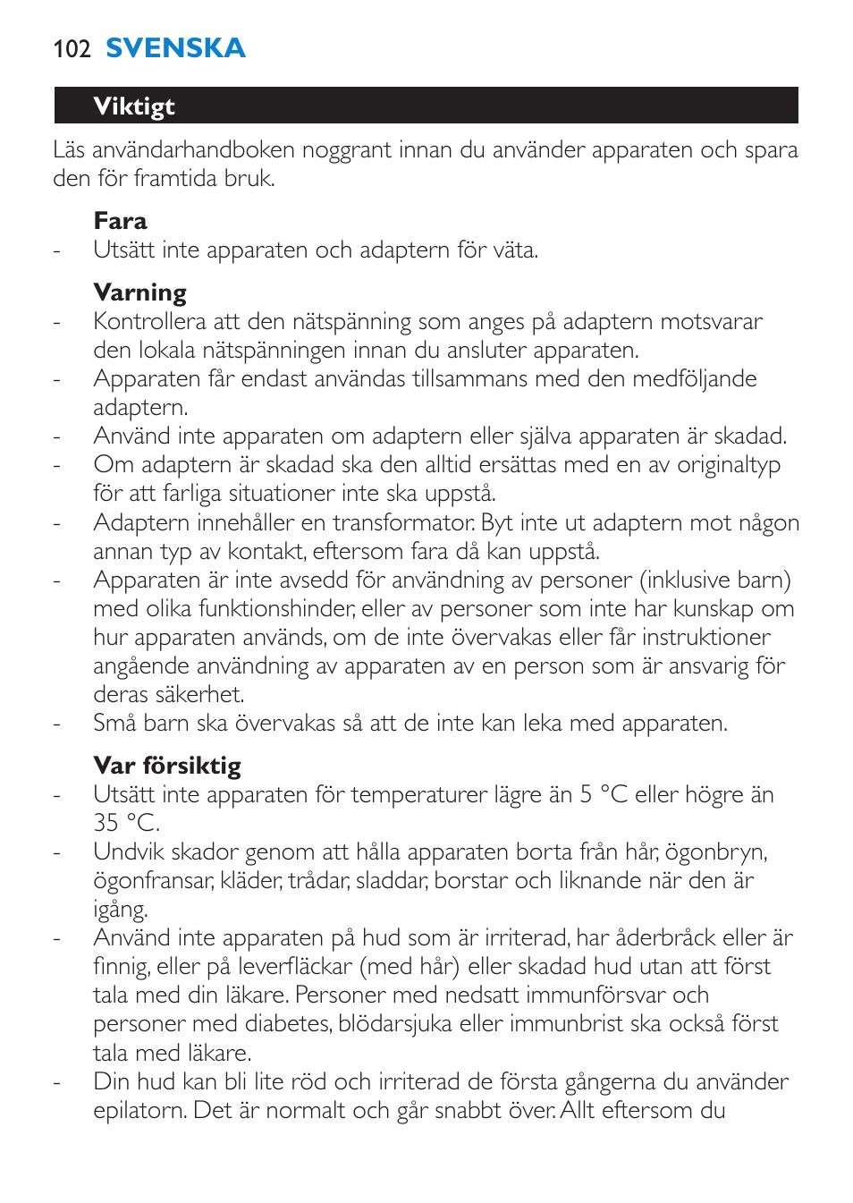 Fara, Varning, Var försiktig | Viktigt | Philips Satinelle Epilierer User Manual | Page 102 / 120