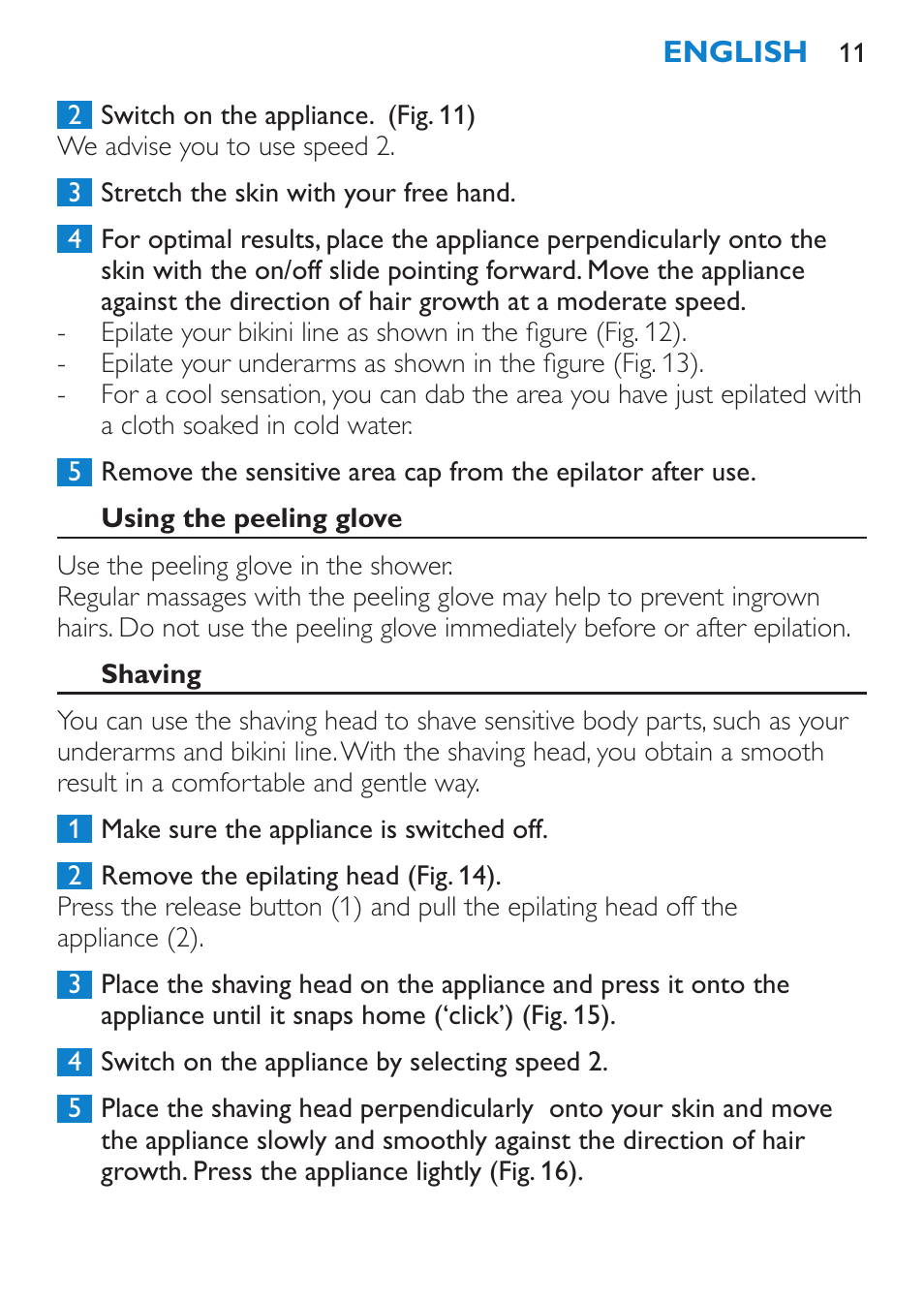 Using the peeling glove, Shaving | Philips Satinelle Epilierer User Manual | Page 11 / 120