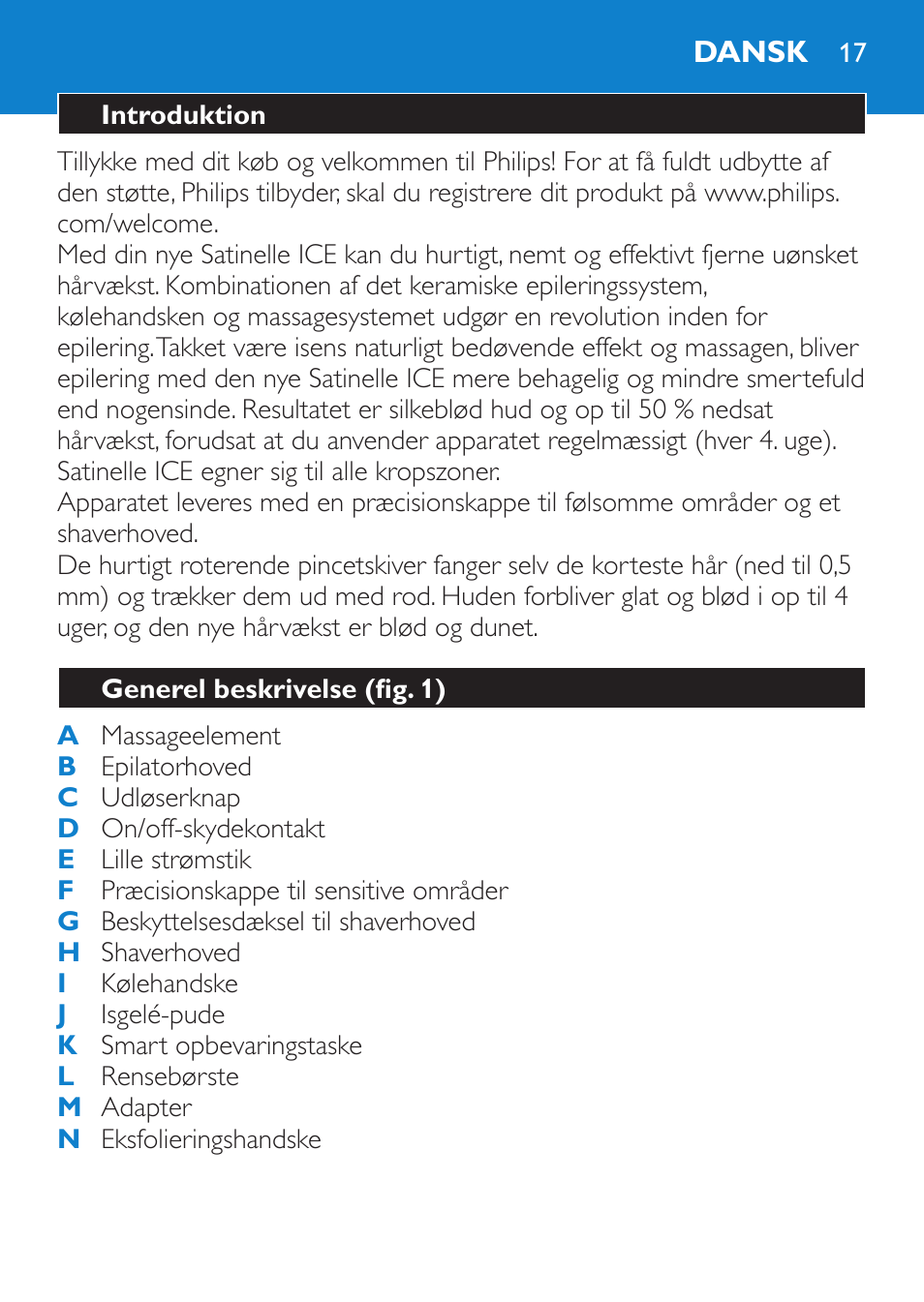 Dansk, Introduktion, Generel beskrivelse (fig. 1) | Philips Satinelle Epilierer User Manual | Page 17 / 120