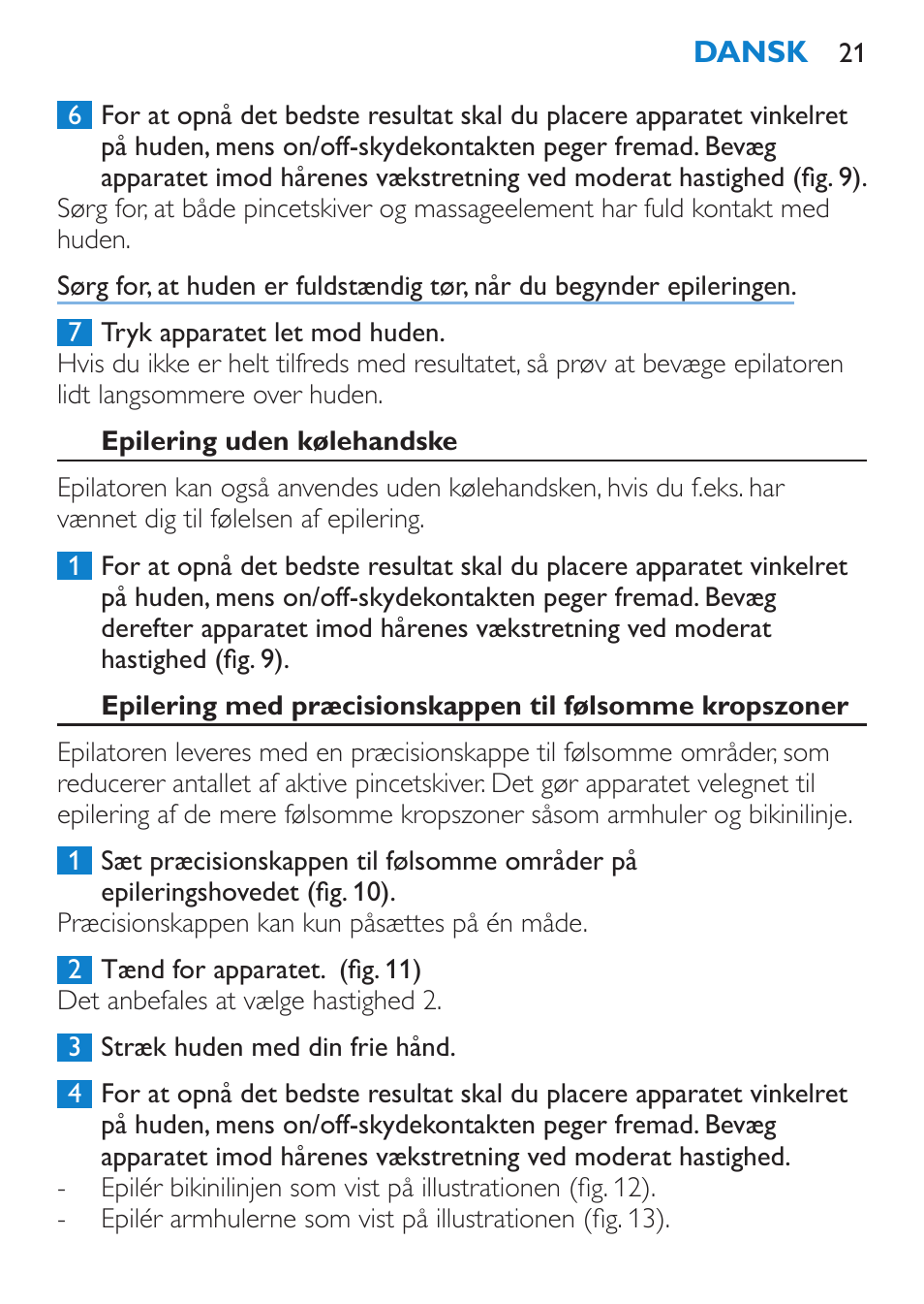 Epilering uden kølehandske | Philips Satinelle Epilierer User Manual | Page 21 / 120