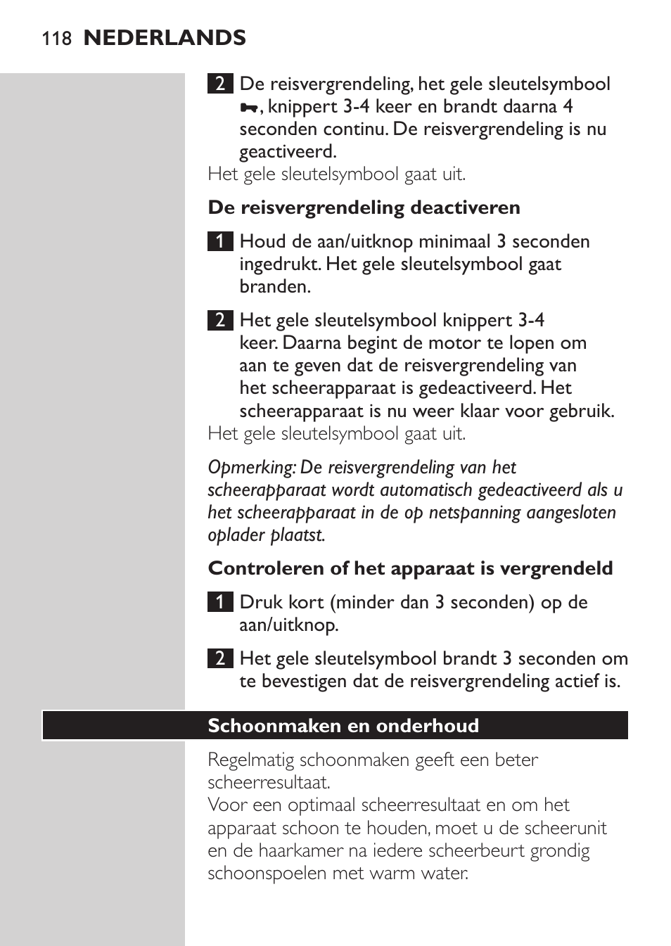De reisvergrendeling deactiveren, Controleren of het apparaat is vergrendeld, Schoonmaken en onderhoud | Philips NIVEA FOR MEN Rasierer User Manual | Page 116 / 168