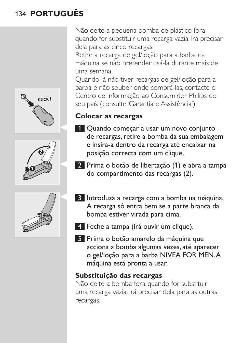 Colocar as recargas, Substituição das recargas | Philips NIVEA FOR MEN Rasierer User Manual | Page 132 / 168