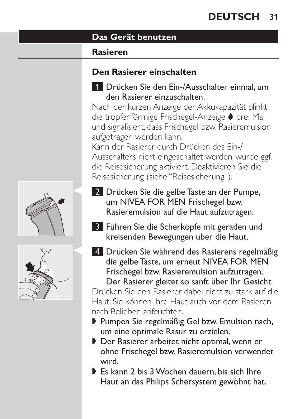 Das gerät benutzen, Rasieren, Den rasierer einschalten | Philips NIVEA FOR MEN Rasierer User Manual | Page 29 / 168