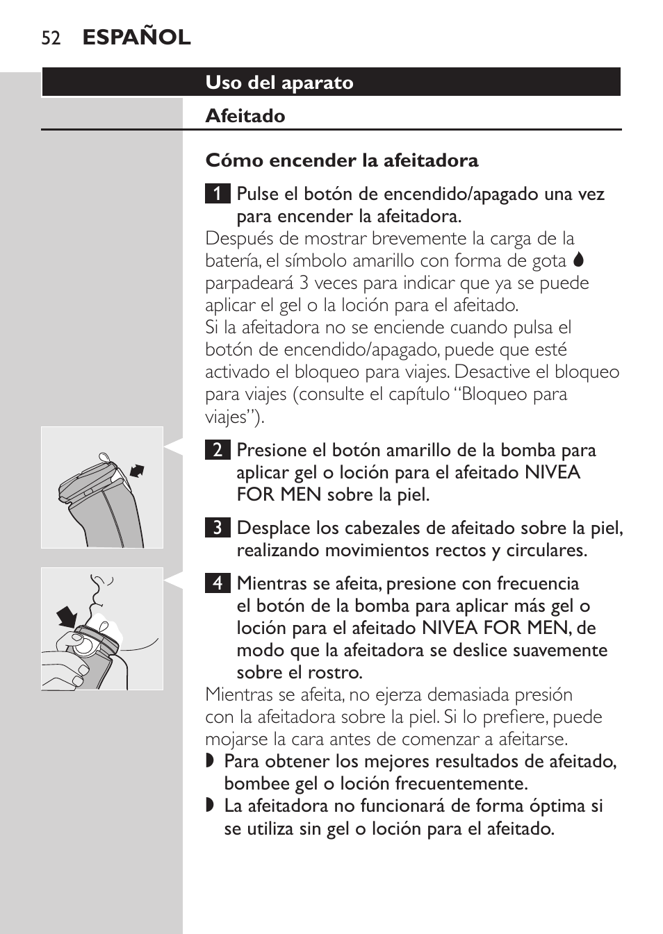 Uso del aparato, Afeitado, Cómo encender la afeitadora | Philips NIVEA FOR MEN Rasierer User Manual | Page 50 / 168
