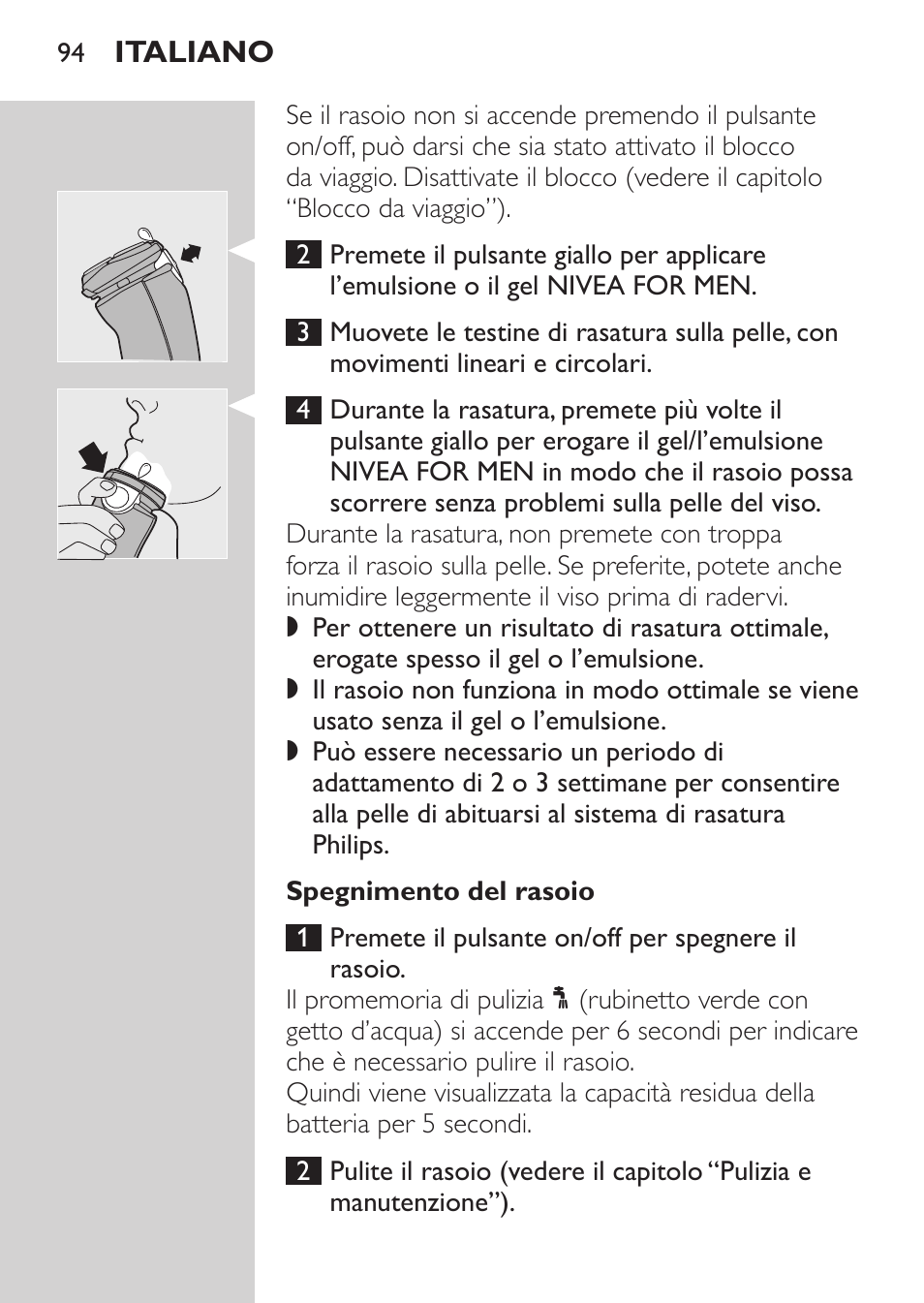 Spegnimento del rasoio | Philips NIVEA FOR MEN Rasierer User Manual | Page 92 / 168