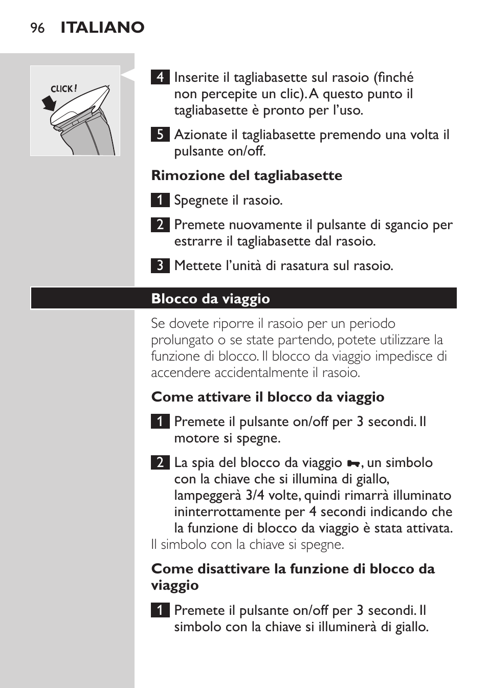 Rimozione del tagliabasette, Come attivare il blocco da viaggio, Come disattivare la funzione di blocco da viaggio | Blocco da viaggio | Philips NIVEA FOR MEN Rasierer User Manual | Page 94 / 168
