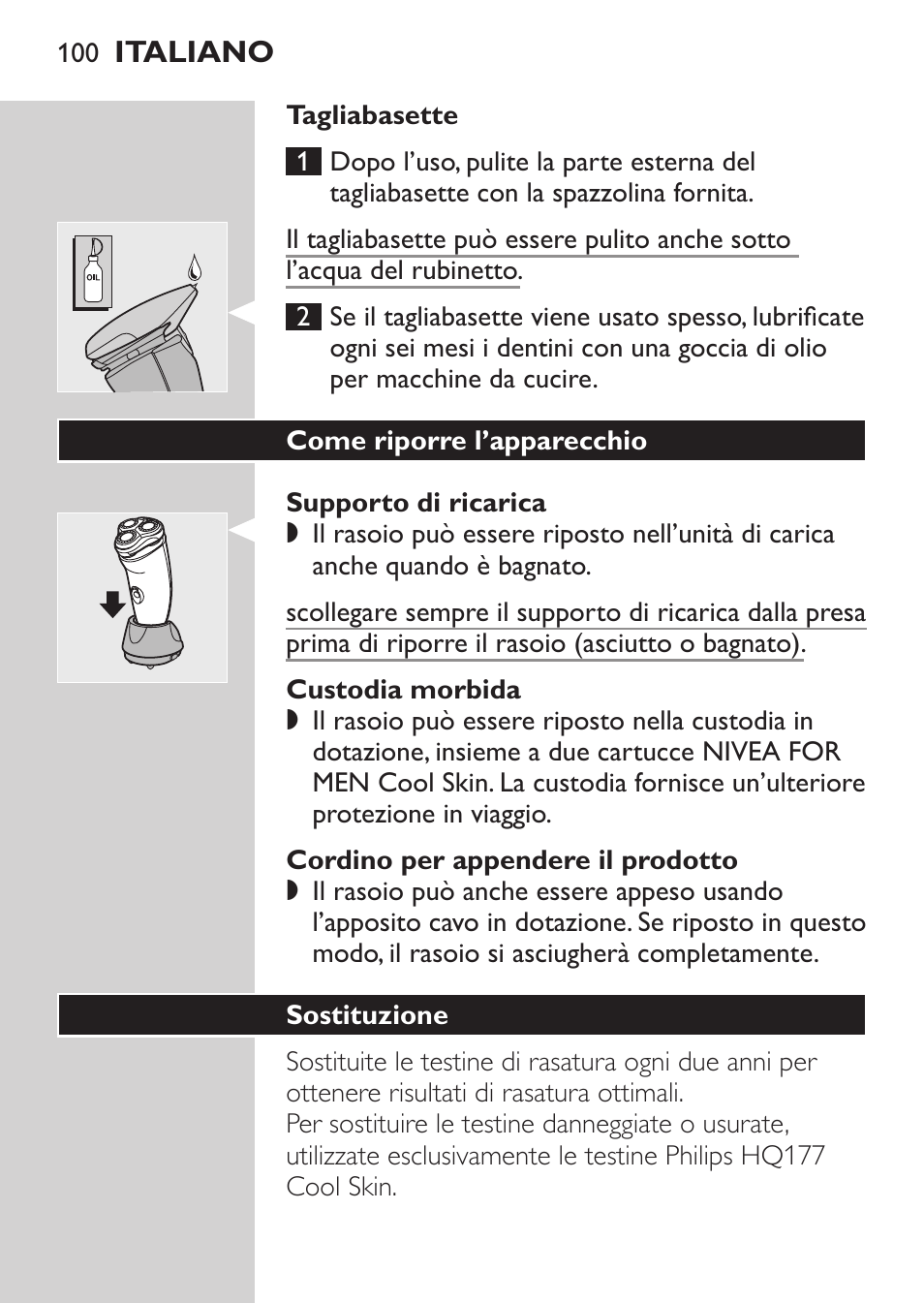 Tagliabasette, Supporto di ricarica, Custodia morbida | Cordino per appendere il prodotto, Come riporre l’apparecchio, Sostituzione | Philips NIVEA FOR MEN Rasierer User Manual | Page 98 / 168