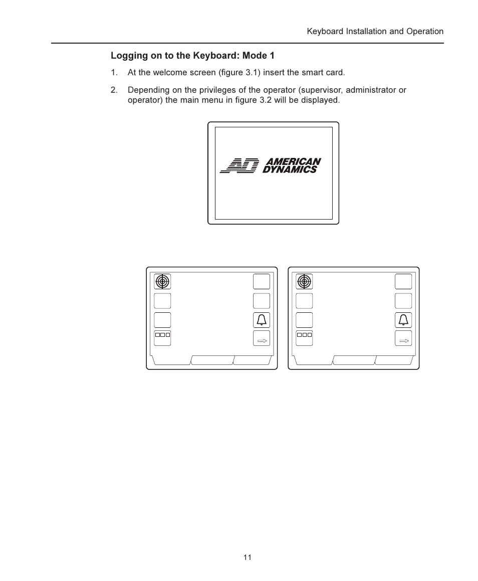 Logging on to the keyboard: mode 1, Keyboard installation and operation, Monitor camera | American Dynamics ADCC1100 User Manual | Page 17 / 60