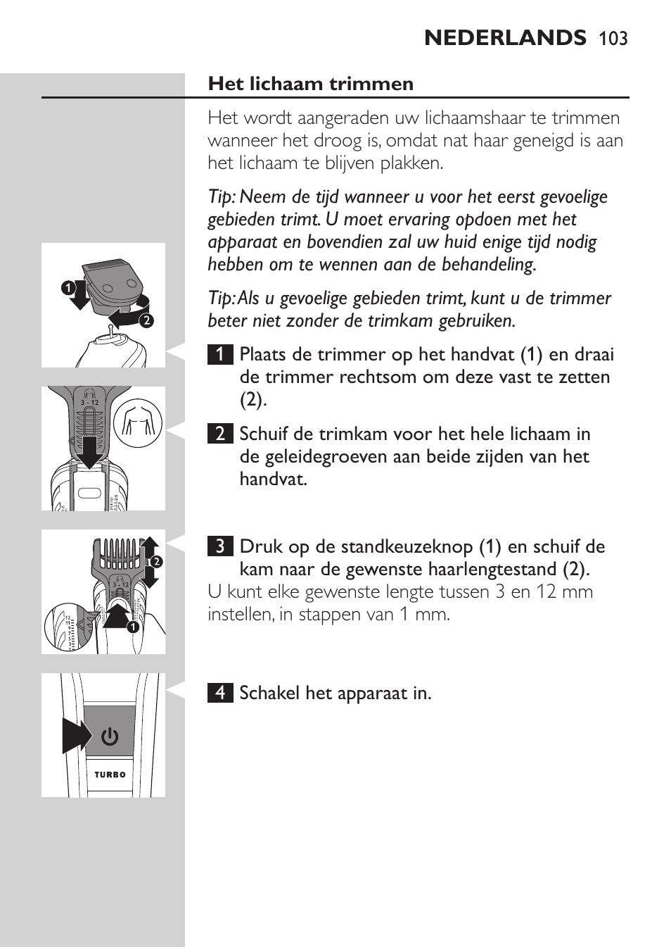 Philips MULTIGROOM Series 5000 Wasserdichtes Multitrim-Set GESICHT HAAR User Manual | Page 103 / 210