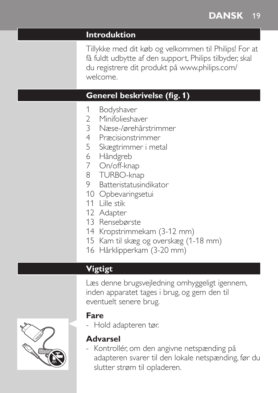 Dansk | Philips MULTIGROOM Series 5000 Wasserdichtes Multitrim-Set GESICHT HAAR User Manual | Page 19 / 210