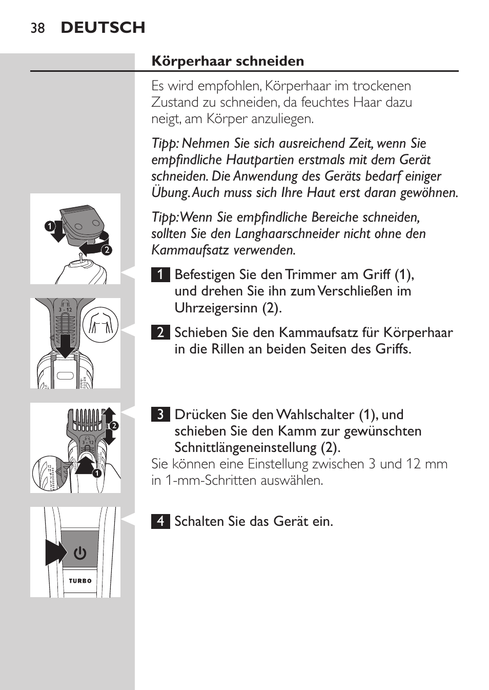 Philips MULTIGROOM Series 5000 Wasserdichtes Multitrim-Set GESICHT HAAR User Manual | Page 38 / 210