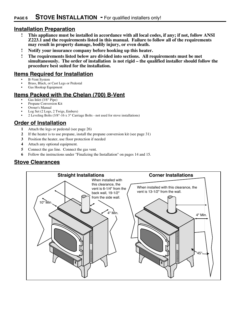 Stove installation, Tove, Nstallation | Installation preparation, Items required for installation, Items packed with the chelan (700) b-vent, Order of installation, Stove clearances | Avalon Stoves CHELAN B-VENT 700 B-VENT User Manual | Page 6 / 34