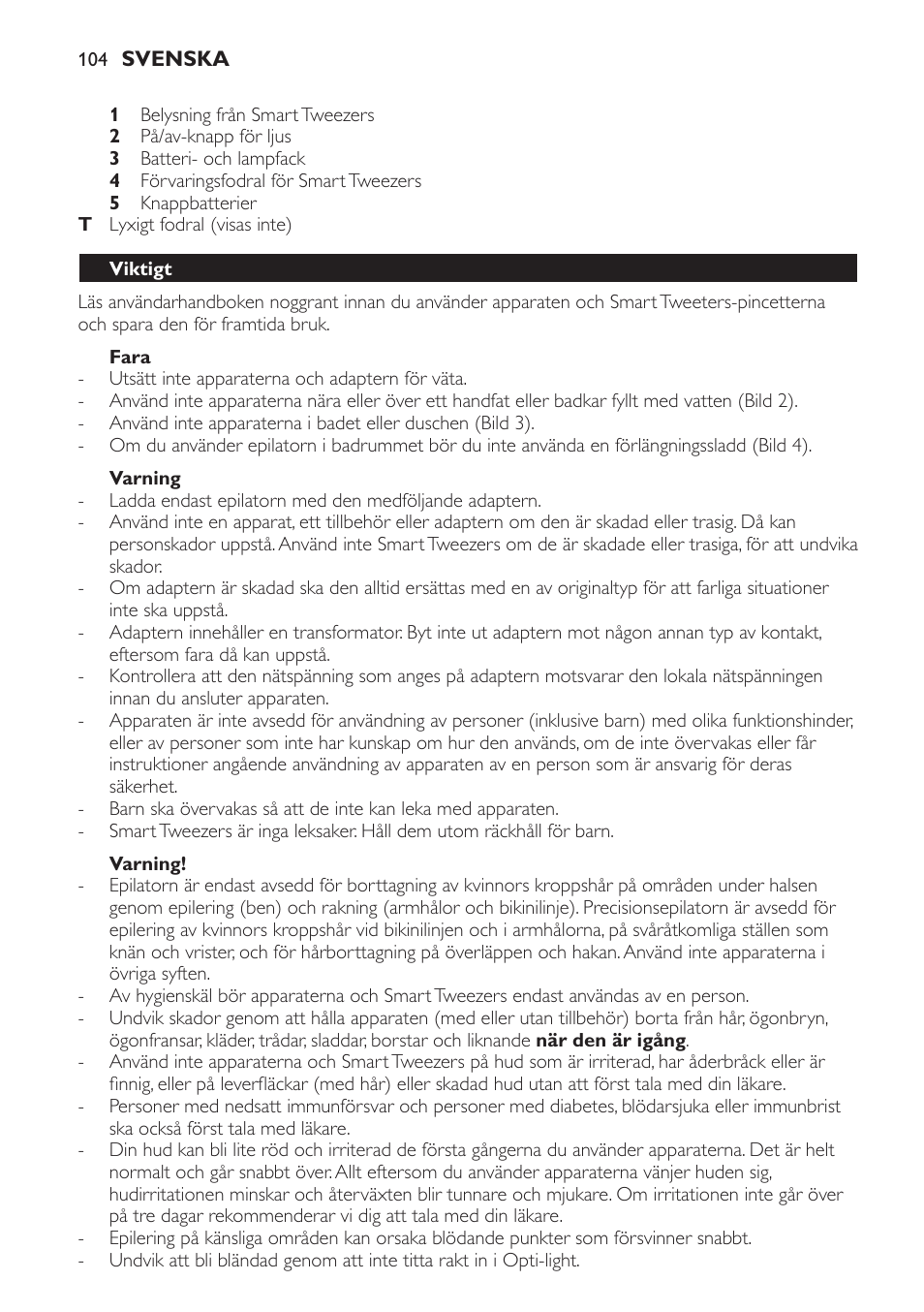 Fara, Varning, Viktigt | Philips SatinPerfect Epilierer User Manual | Page 104 / 120