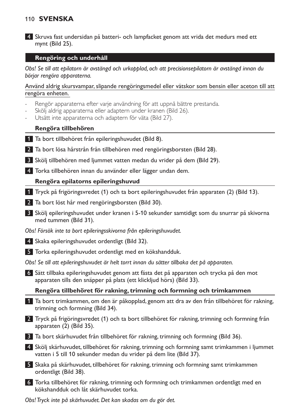 Rengöring och underhåll, Rengöra tillbehören, Rengöra epilatorns epileringshuvud | Philips SatinPerfect Epilierer User Manual | Page 110 / 120