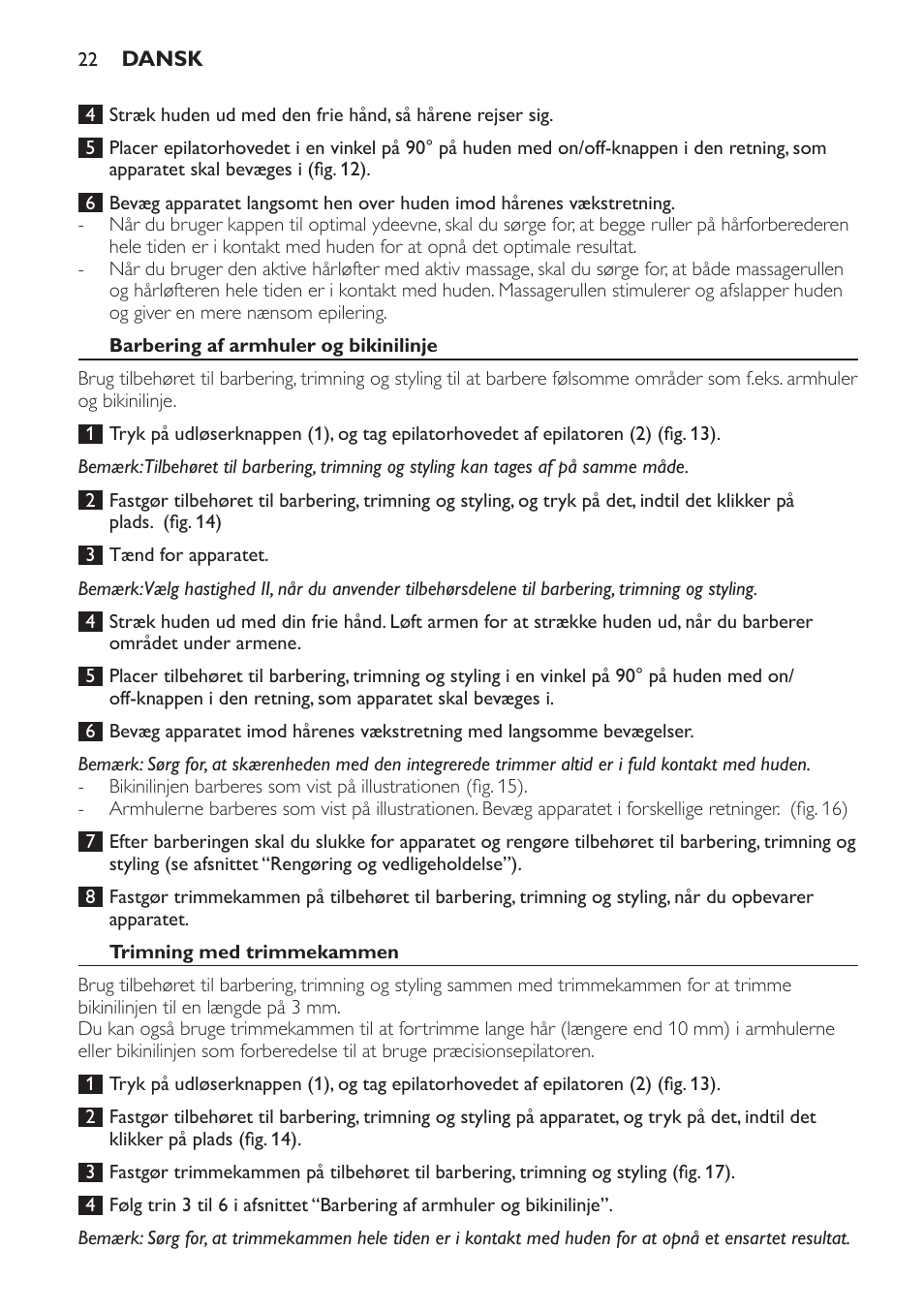 Barbering af armhuler og bikinilinje, Trimning med trimmekammen | Philips SatinPerfect Epilierer User Manual | Page 22 / 120
