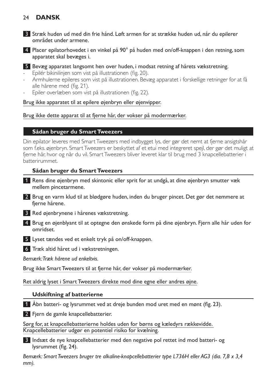 Sådan bruger du smart tweezers, Udskiftning af batterierne | Philips SatinPerfect Epilierer User Manual | Page 24 / 120