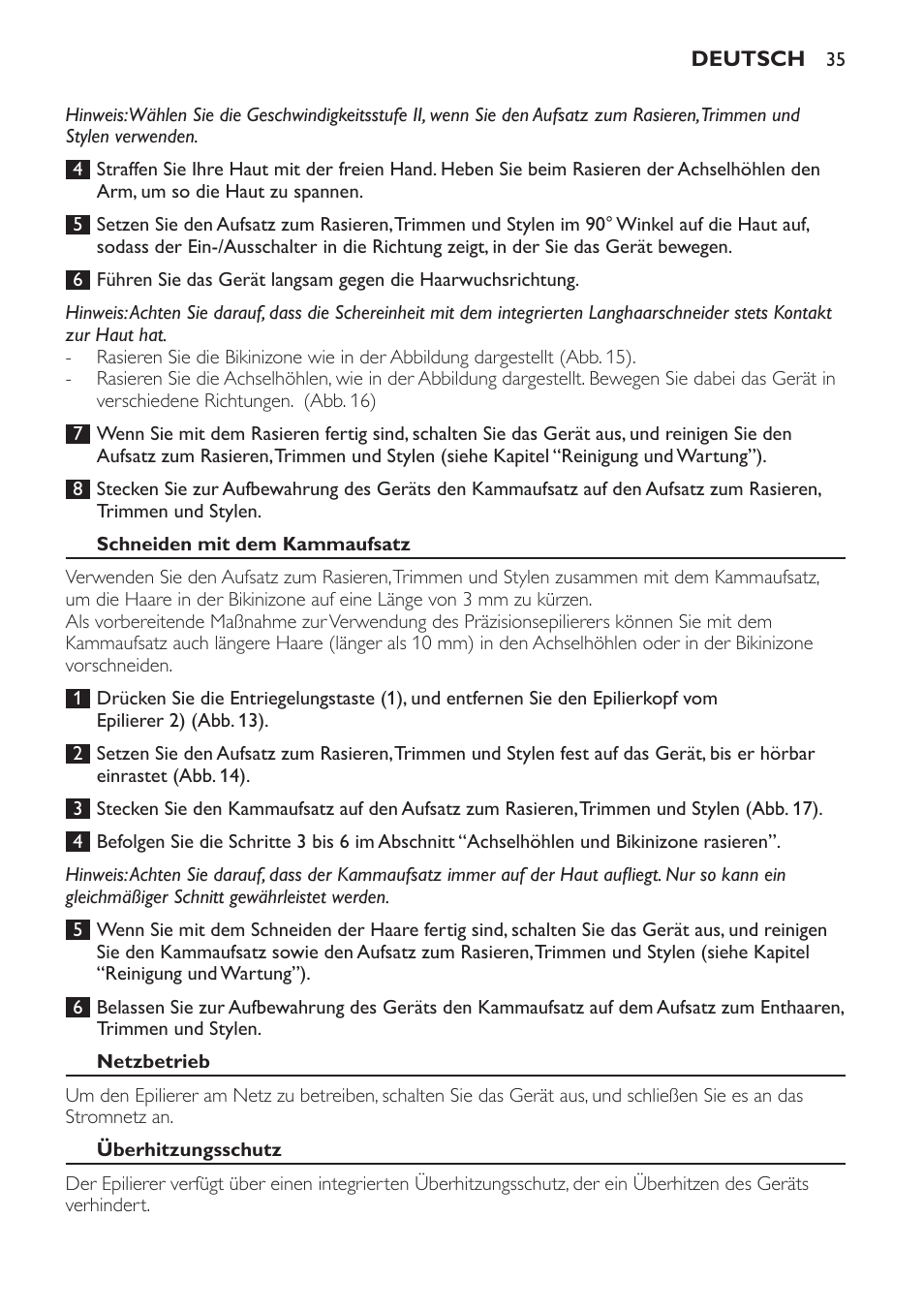 Schneiden mit dem kammaufsatz, Netzbetrieb | Philips SatinPerfect Epilierer User Manual | Page 35 / 120