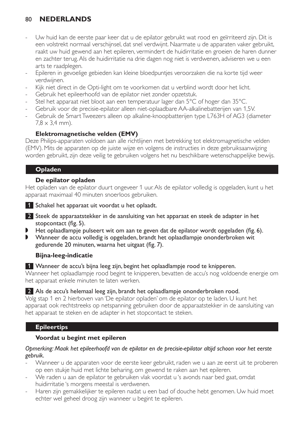 Elektromagnetische velden (emv), De epilator opladen, Bijna-leeg-indicatie | Voordat u begint met epileren, Opladen, Epileertips | Philips SatinPerfect Epilierer User Manual | Page 80 / 120