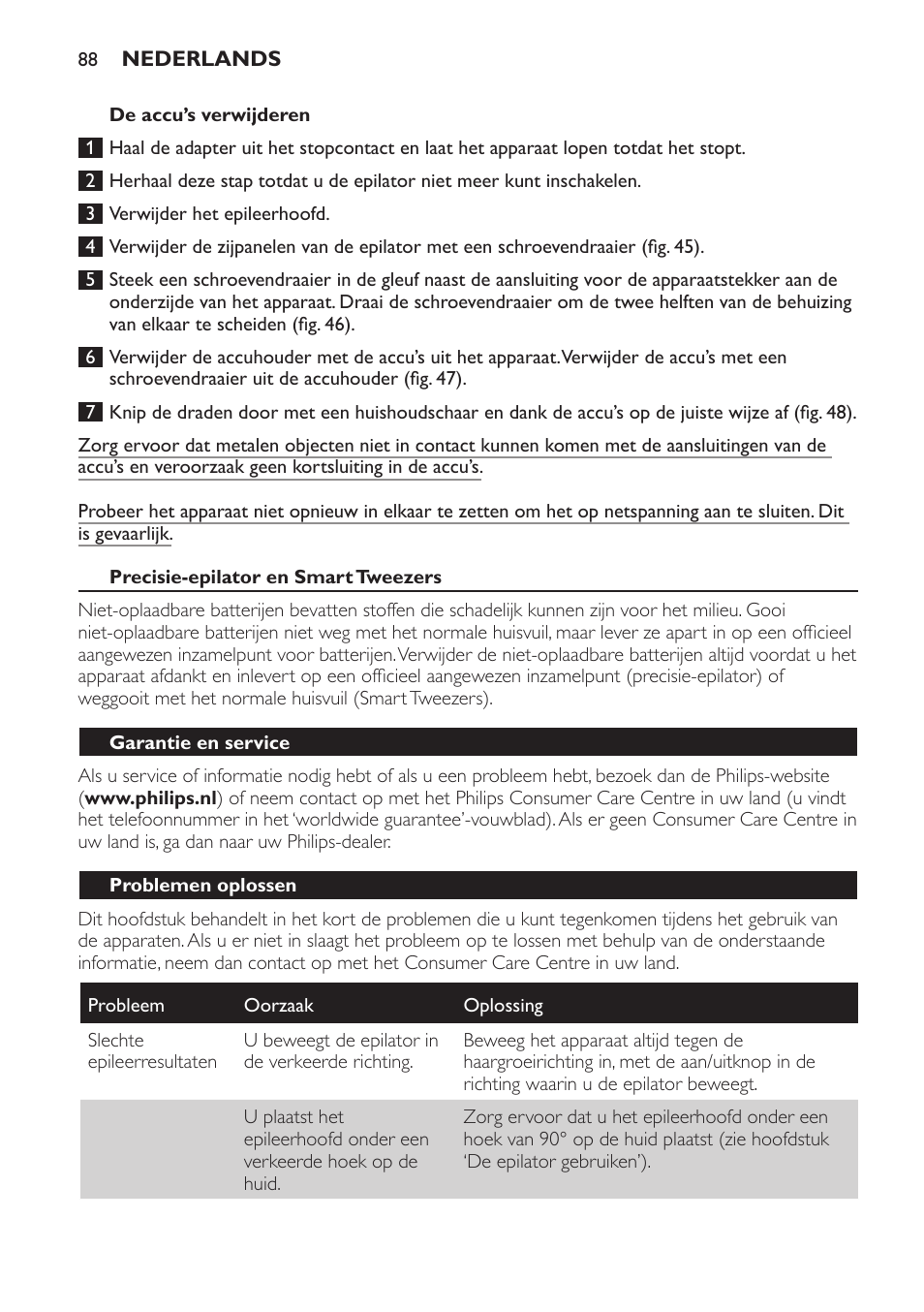 De accu’s verwijderen, Precisie-epilator en smart tweezers, Garantie en service | Problemen oplossen | Philips SatinPerfect Epilierer User Manual | Page 88 / 120