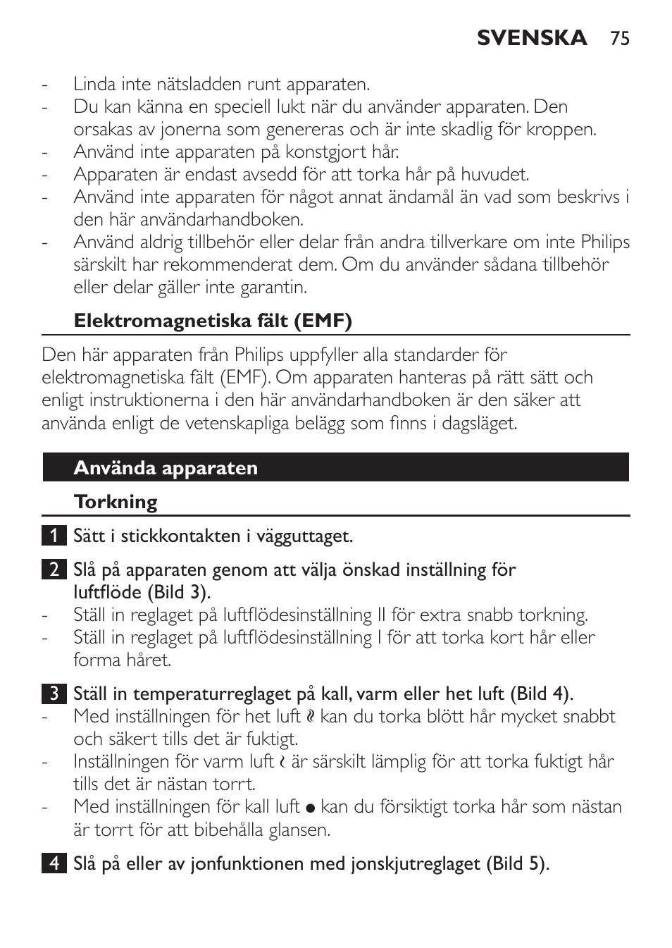Elektromagnetiska fält (emf), Använda apparaten, Torkning | Philips Haartrockner User Manual | Page 75 / 88