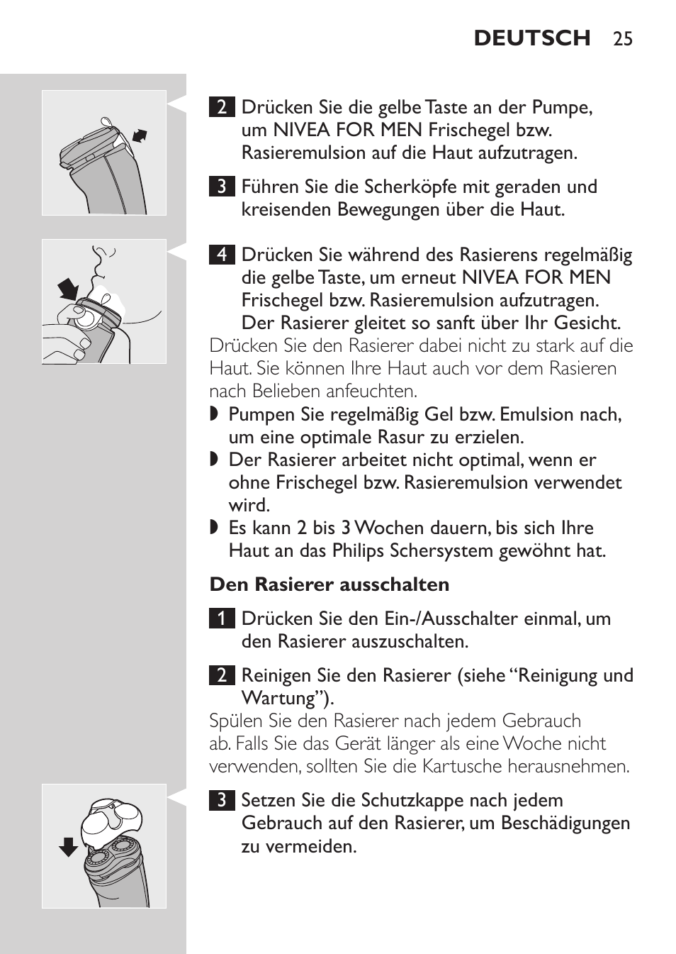 Den rasierer ausschalten | Philips NIVEA FOR MEN Rasierer User Manual | Page 23 / 124
