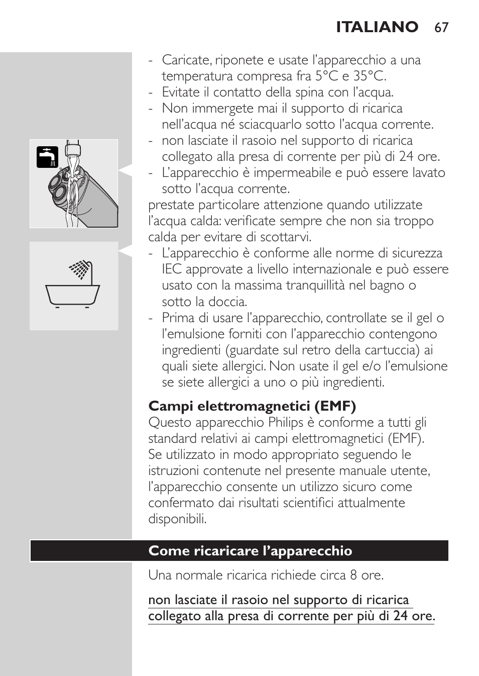Campi elettromagnetici (emf), Come ricaricare l’apparecchio | Philips NIVEA FOR MEN Rasierer User Manual | Page 65 / 124