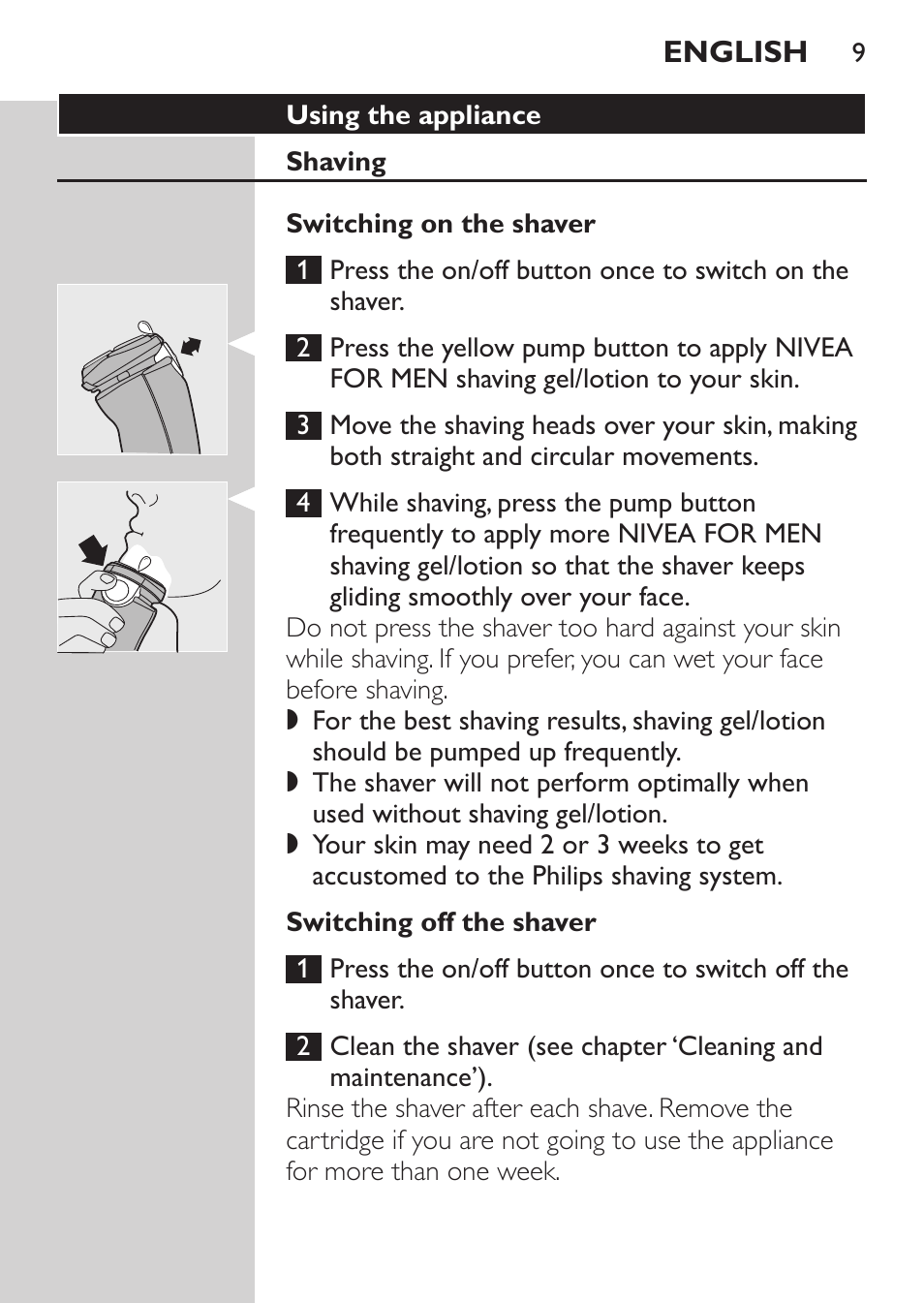 Using the appliance, Shaving, Switching on the shaver | Switching off the shaver | Philips NIVEA FOR MEN Rasierer User Manual | Page 7 / 124