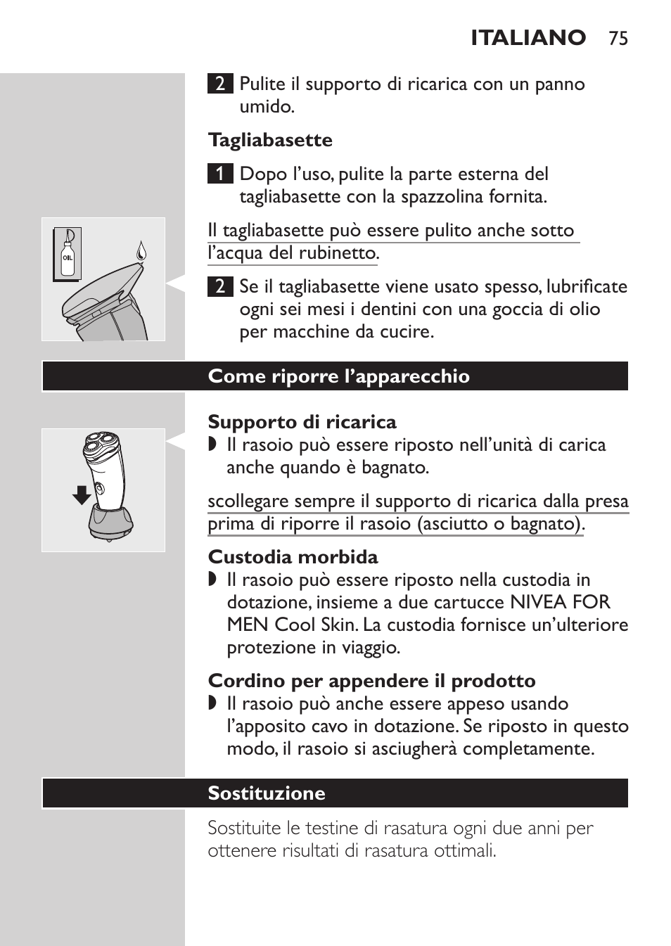 Tagliabasette, Supporto di ricarica, Custodia morbida | Cordino per appendere il prodotto, Come riporre l’apparecchio, Sostituzione | Philips NIVEA FOR MEN Rasierer User Manual | Page 73 / 124