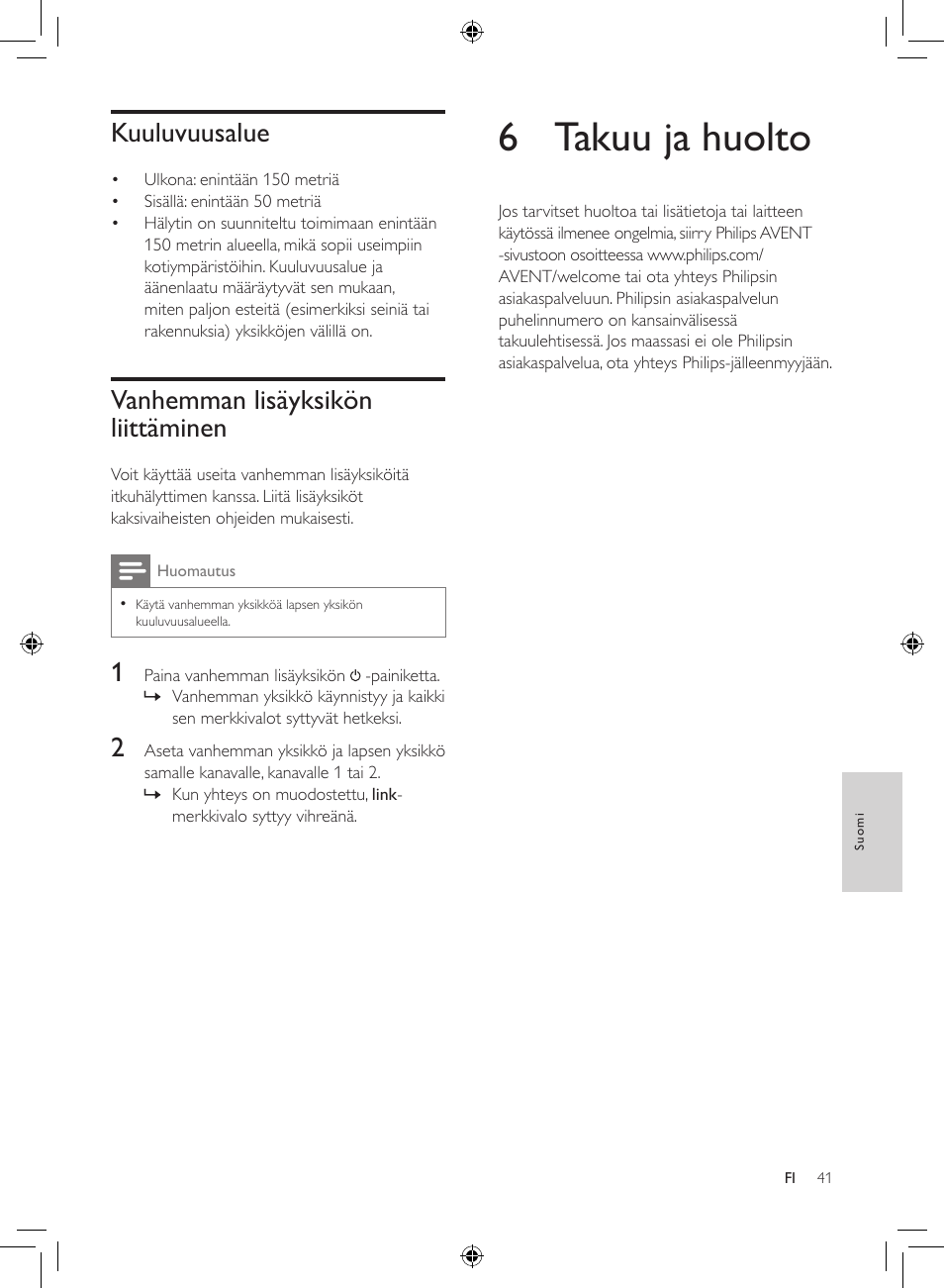 6 takuu ja huolto, Kuuluvuusalue, Vanhemman lisäyksikön liittäminen | Philips AVENT Analoges Babyphone User Manual | Page 39 / 86