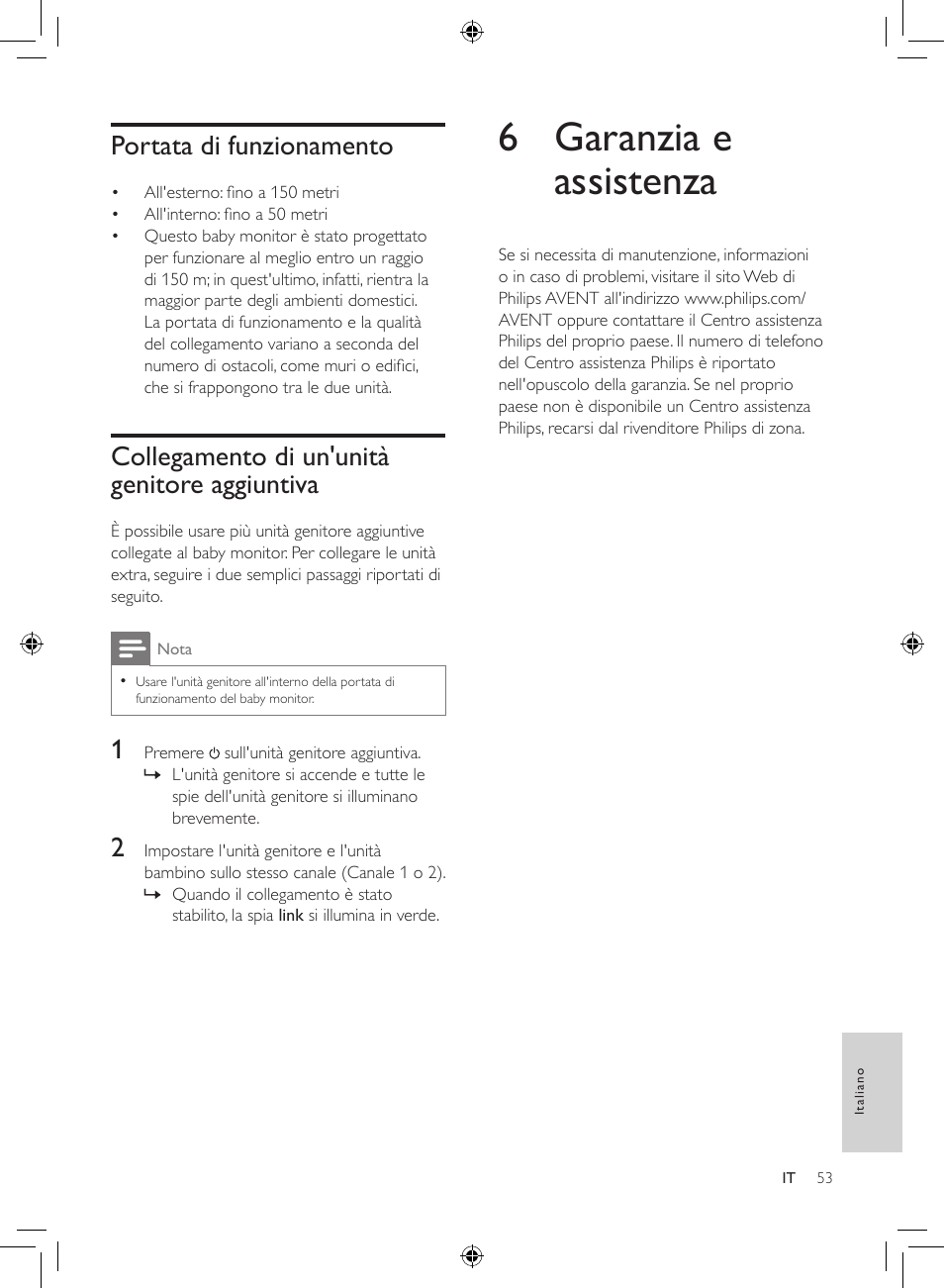 6 garanzia e assistenza, Portata di funzionamento, Collegamento di un'unità genitore aggiuntiva | Philips AVENT Analoges Babyphone User Manual | Page 51 / 86