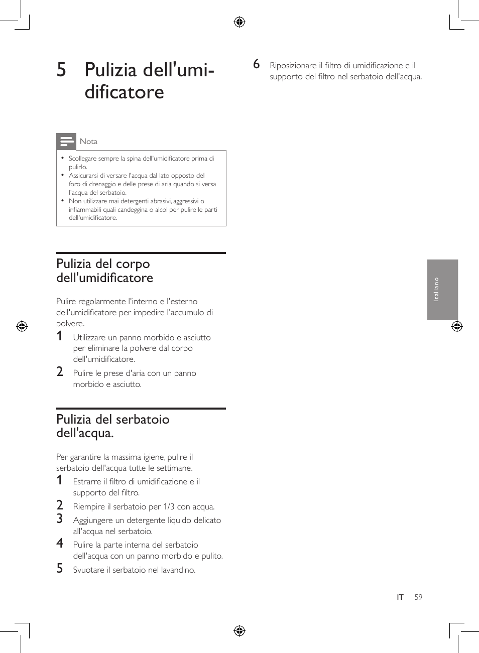 5 pulizia dell'umi- dificatore, Pulizia del corpo dell'umidificatore, Pulizia del serbatoio dell'acqua | Philips Luftbefeuchter User Manual | Page 59 / 116