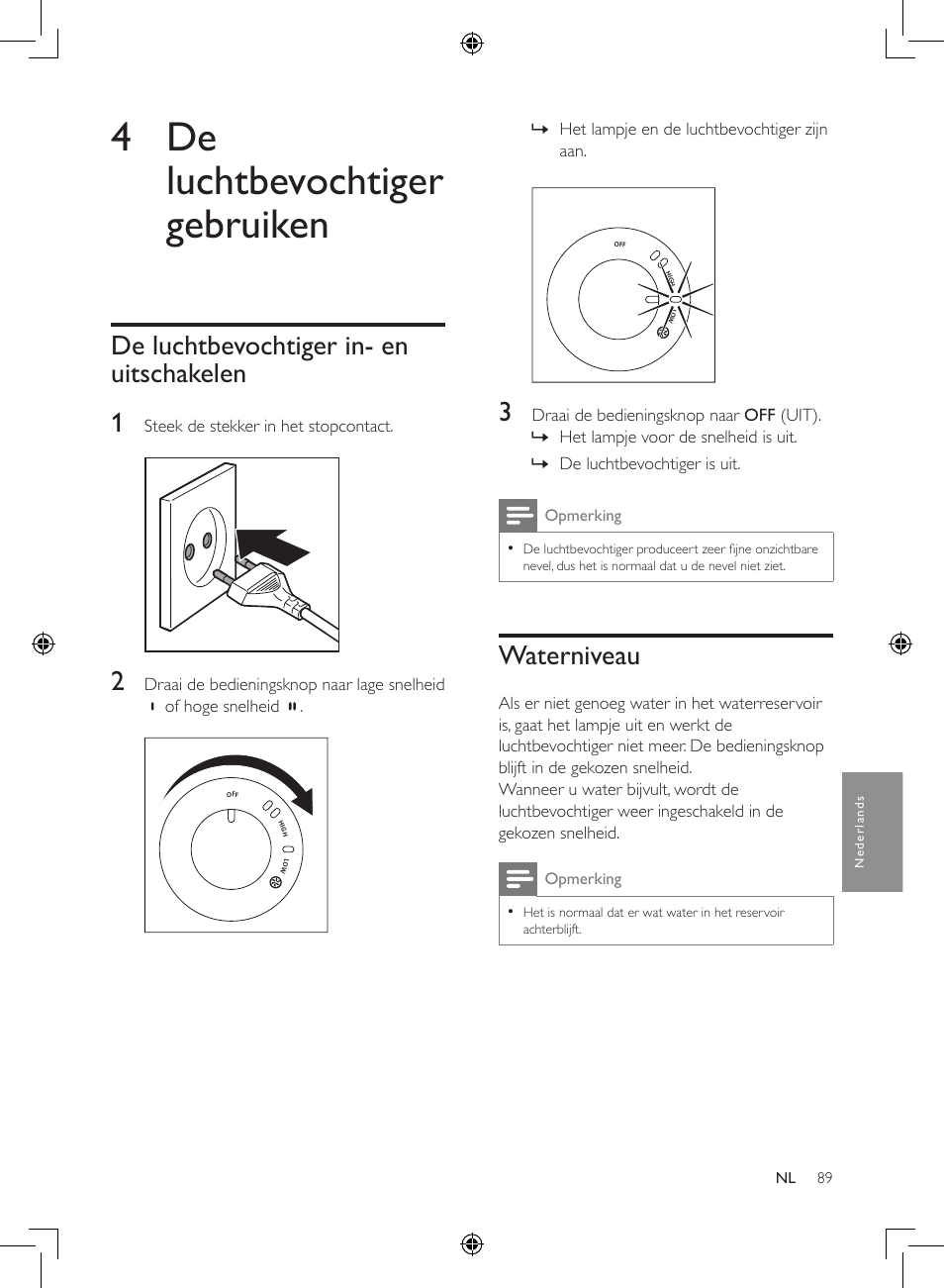 4 de luchtbevochtiger gebruiken, De luchtbevochtiger in- en uitschakelen 1, Waterniveau | Philips Luftbefeuchter User Manual | Page 89 / 116