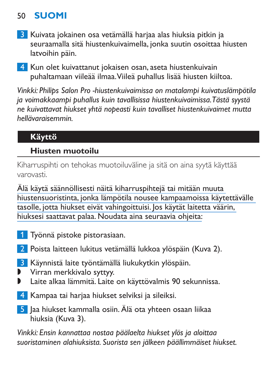 Käyttö, Hiusten muotoilu | Philips SalonStraight Freestyle Multi-Styler User Manual | Page 50 / 112