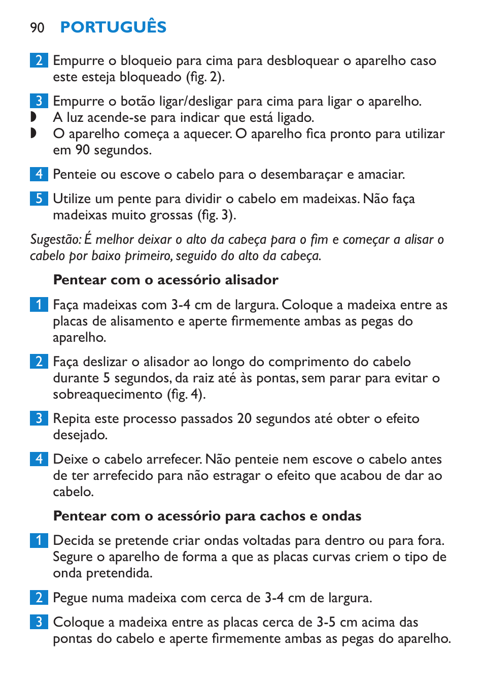 Secar, Utilização do aparelho, Modelar o cabelo | Philips SalonStraight Freestyle Multi-Styler User Manual | Page 90 / 112