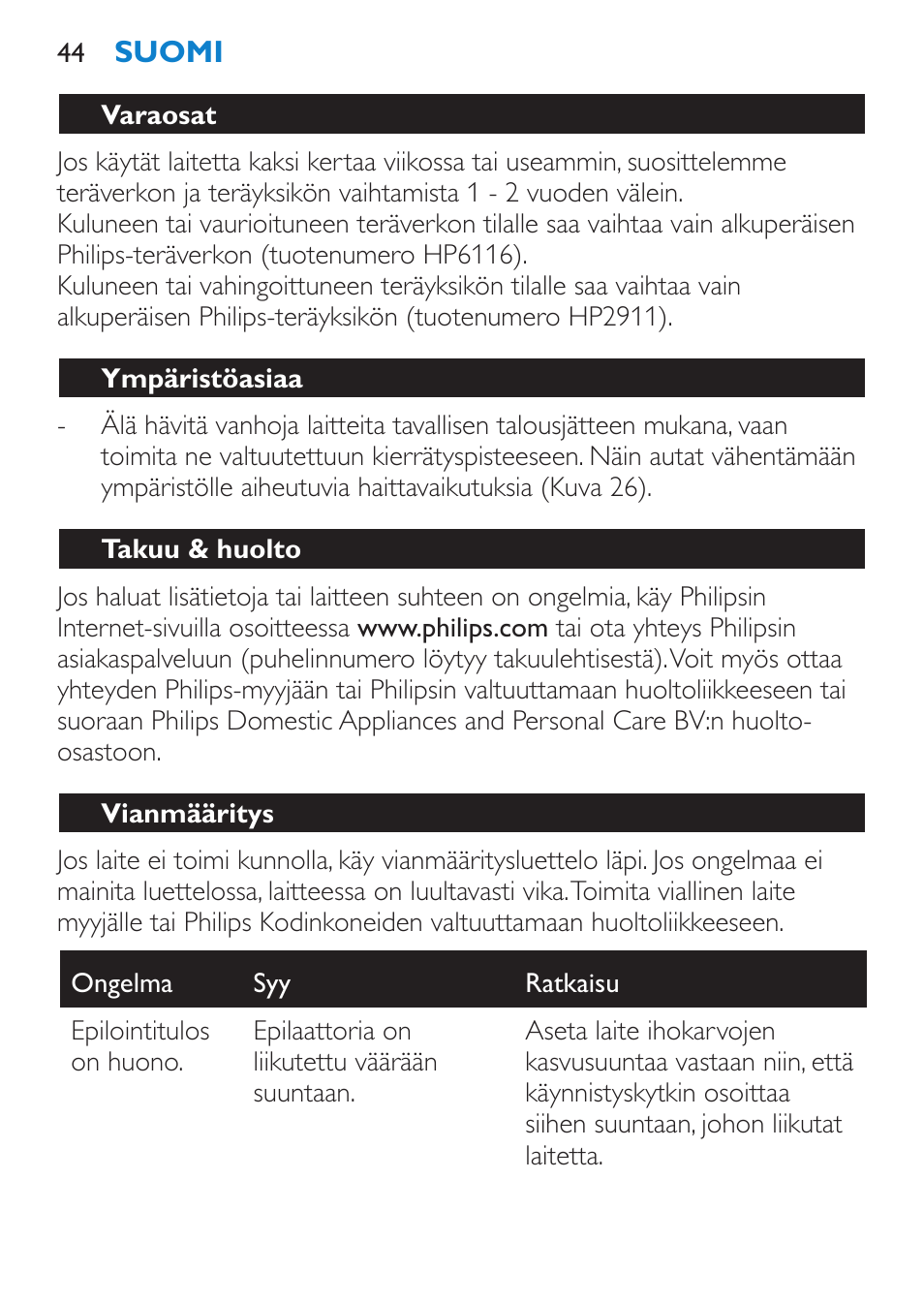 Varaosat, Ympäristöasiaa, Takuu & huolto | Vianmääritys | Philips Satinelle Epilierer User Manual | Page 44 / 96