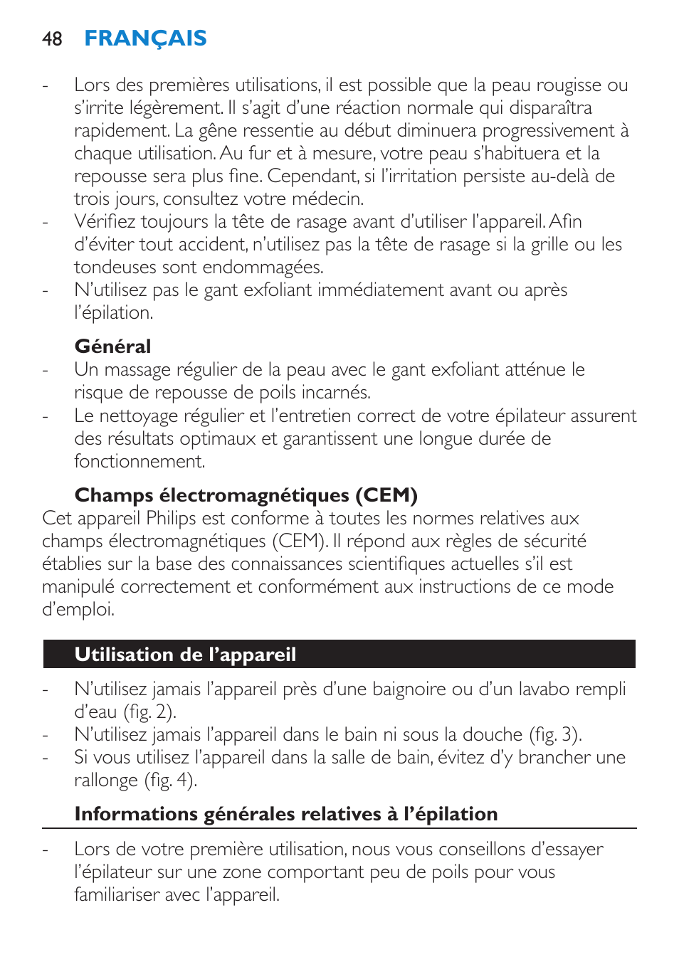 Général, Champs électromagnétiques (cem), Utilisation de l’appareil | Informations générales relatives à l’épilation | Philips Satinelle Epilierer User Manual | Page 48 / 96