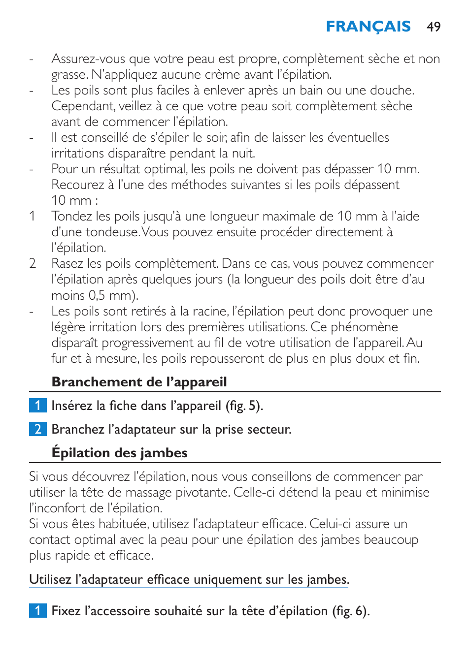 Branchement de l’appareil, Épilation des jambes | Philips Satinelle Epilierer User Manual | Page 49 / 96