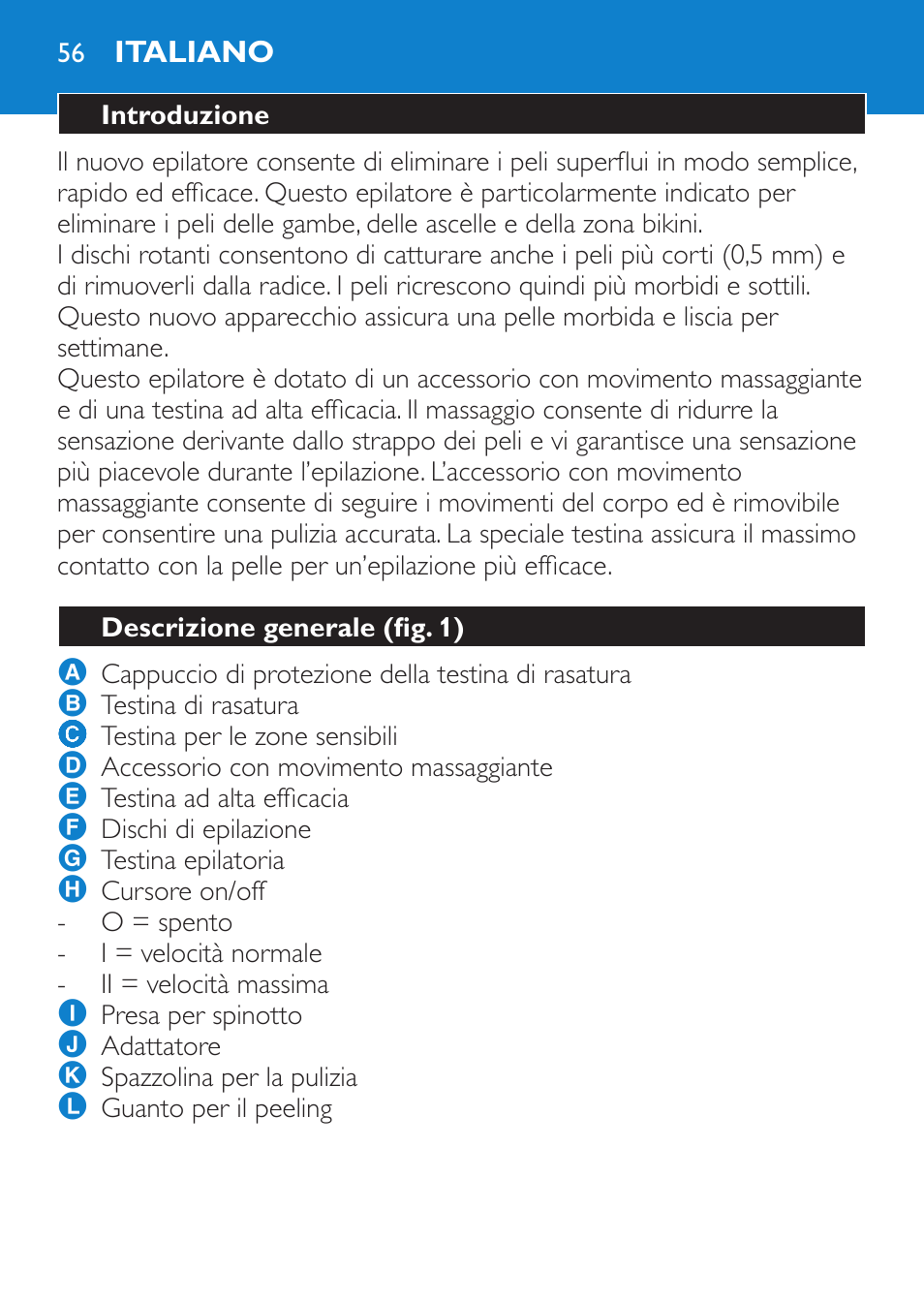 Italiano, Introduzione, Descrizione generale (fig. 1) | Philips Satinelle Epilierer User Manual | Page 56 / 96