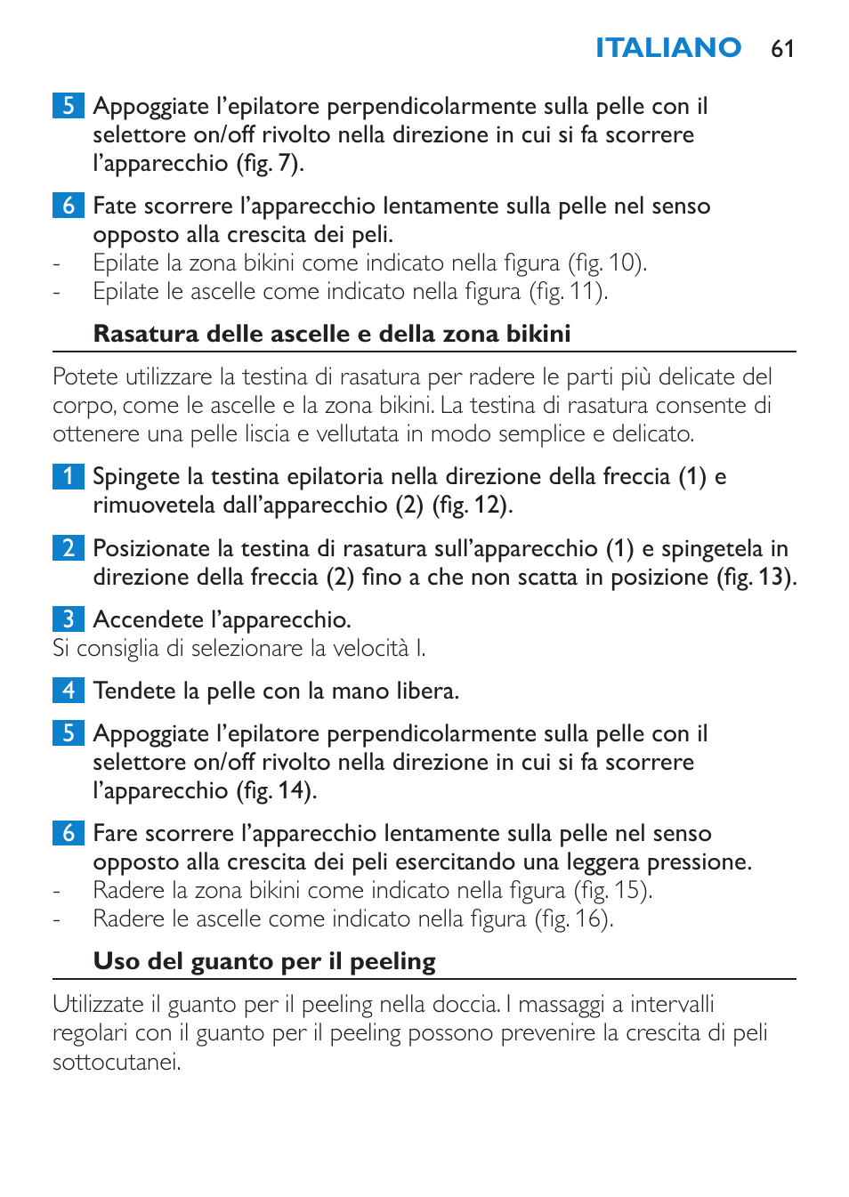 Rasatura delle ascelle e della zona bikini, Uso del guanto per il peeling | Philips Satinelle Epilierer User Manual | Page 61 / 96