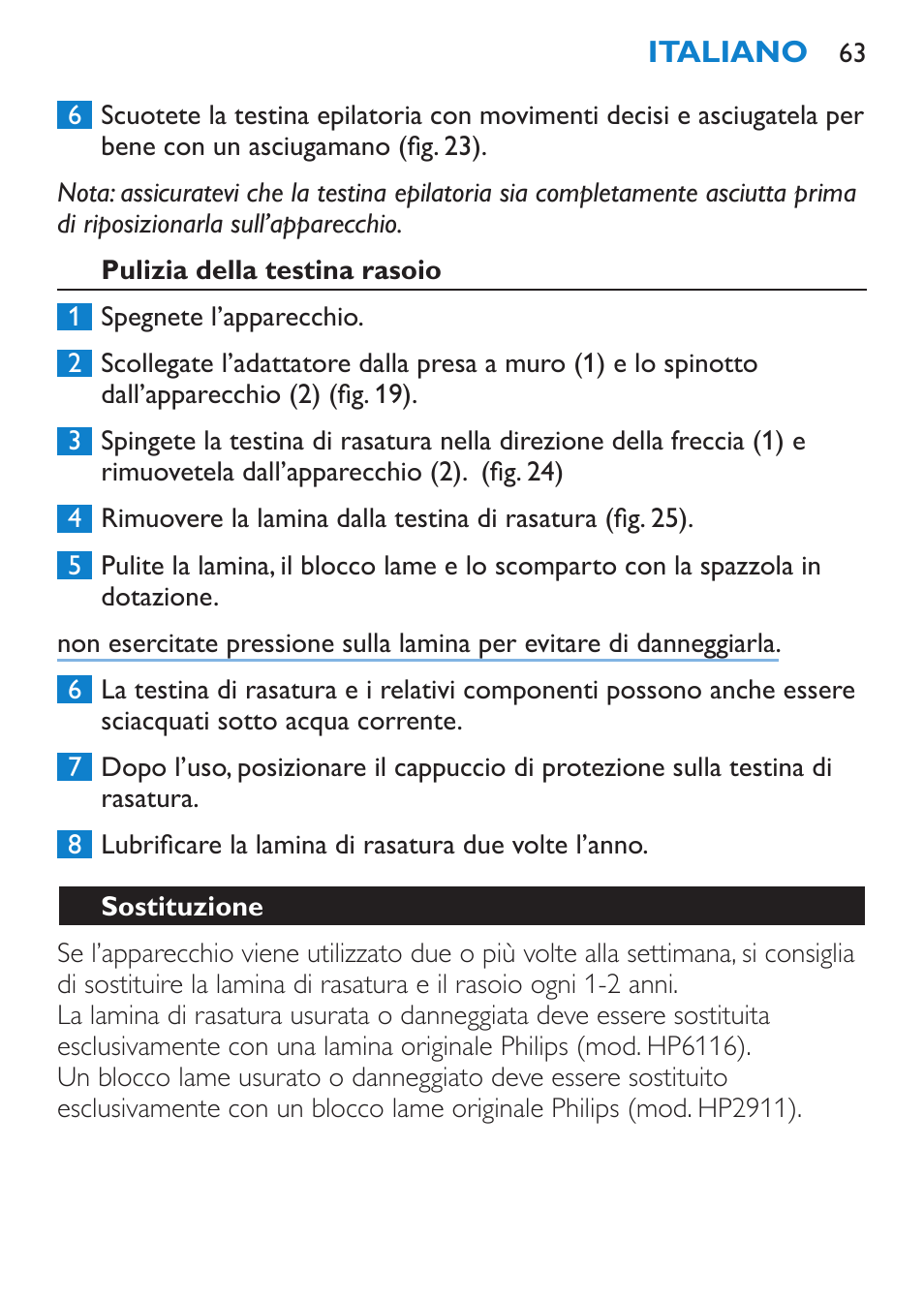 Pulizia della testina rasoio, Sostituzione | Philips Satinelle Epilierer User Manual | Page 63 / 96