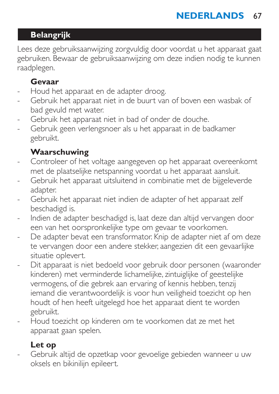 Gevaar, Waarschuwing, Let op | Belangrijk | Philips Satinelle Epilierer User Manual | Page 67 / 96