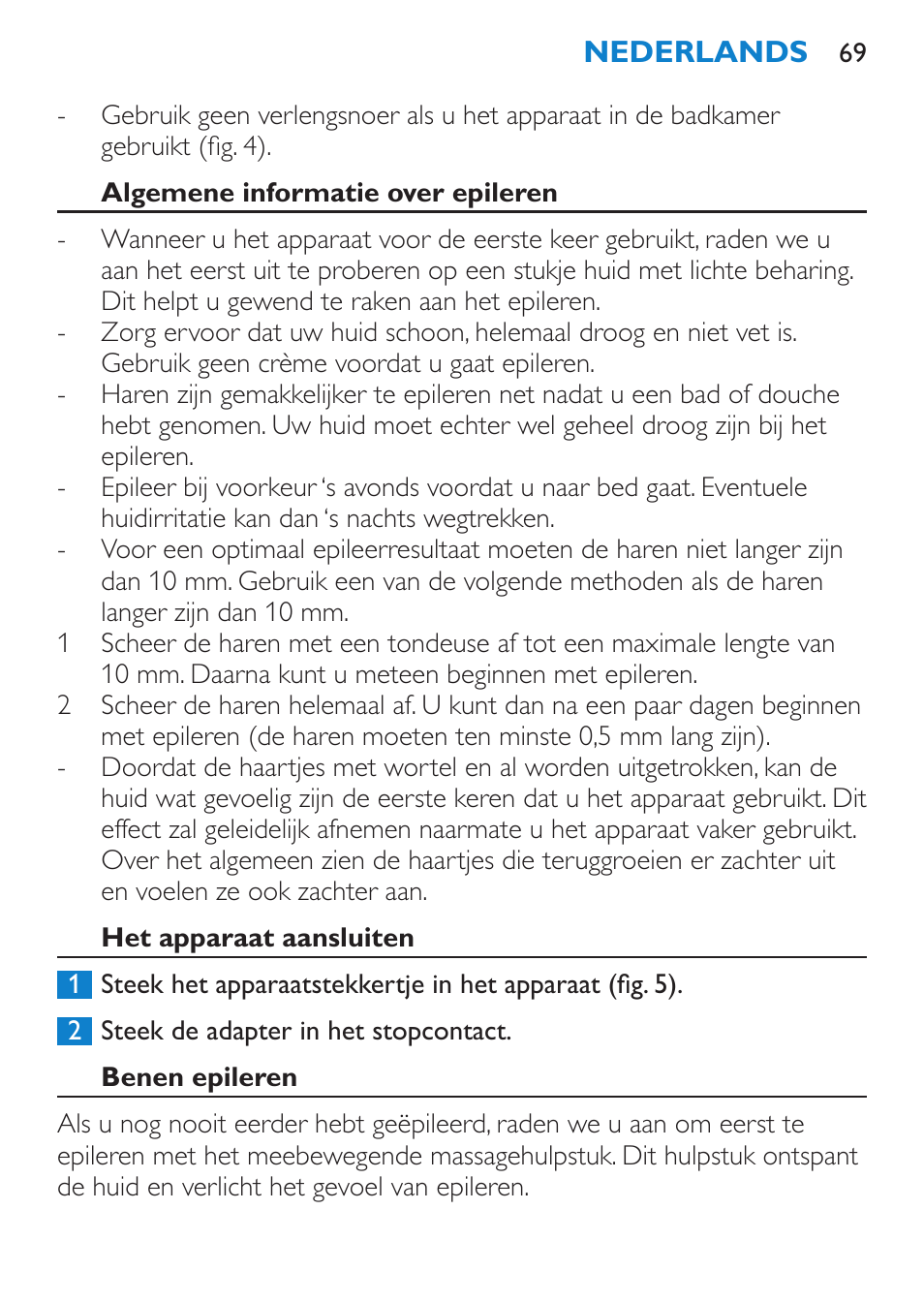 Algemene informatie over epileren, Het apparaat aansluiten, Benen epileren | Philips Satinelle Epilierer User Manual | Page 69 / 96