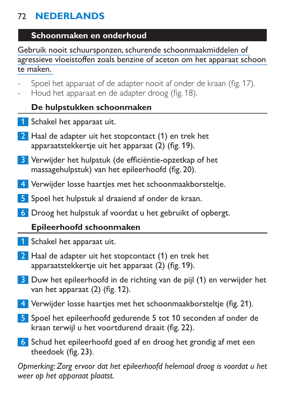 Schoonmaken en onderhoud, De hulpstukken schoonmaken, Epileerhoofd schoonmaken | Philips Satinelle Epilierer User Manual | Page 72 / 96