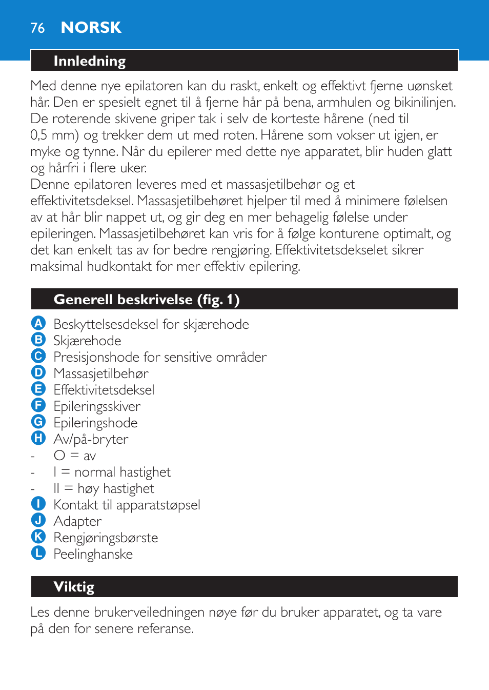 Norsk, Innledning, Generell beskrivelse (fig. 1) | Viktig | Philips Satinelle Epilierer User Manual | Page 76 / 96